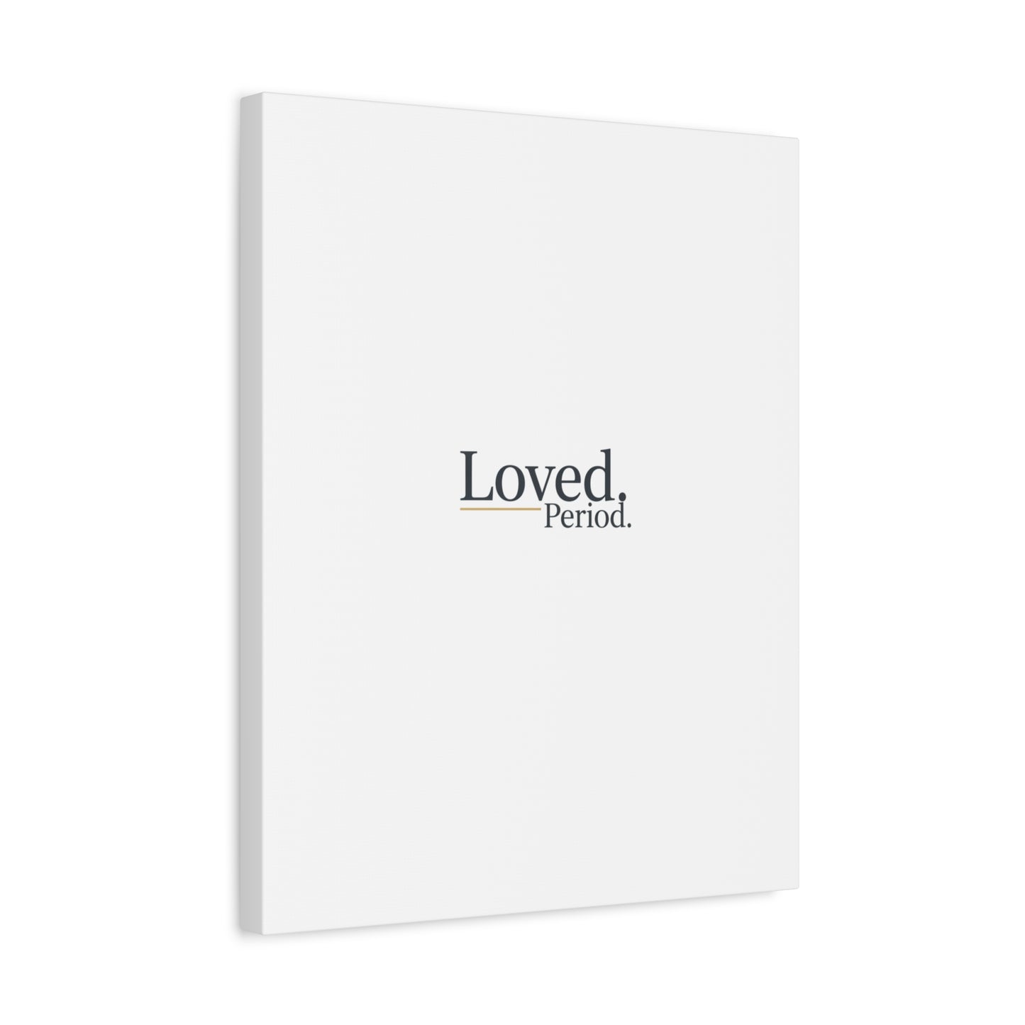 Loved. Period. Canvas | Micro-Romance Galentine’s Self-Love Wall Art