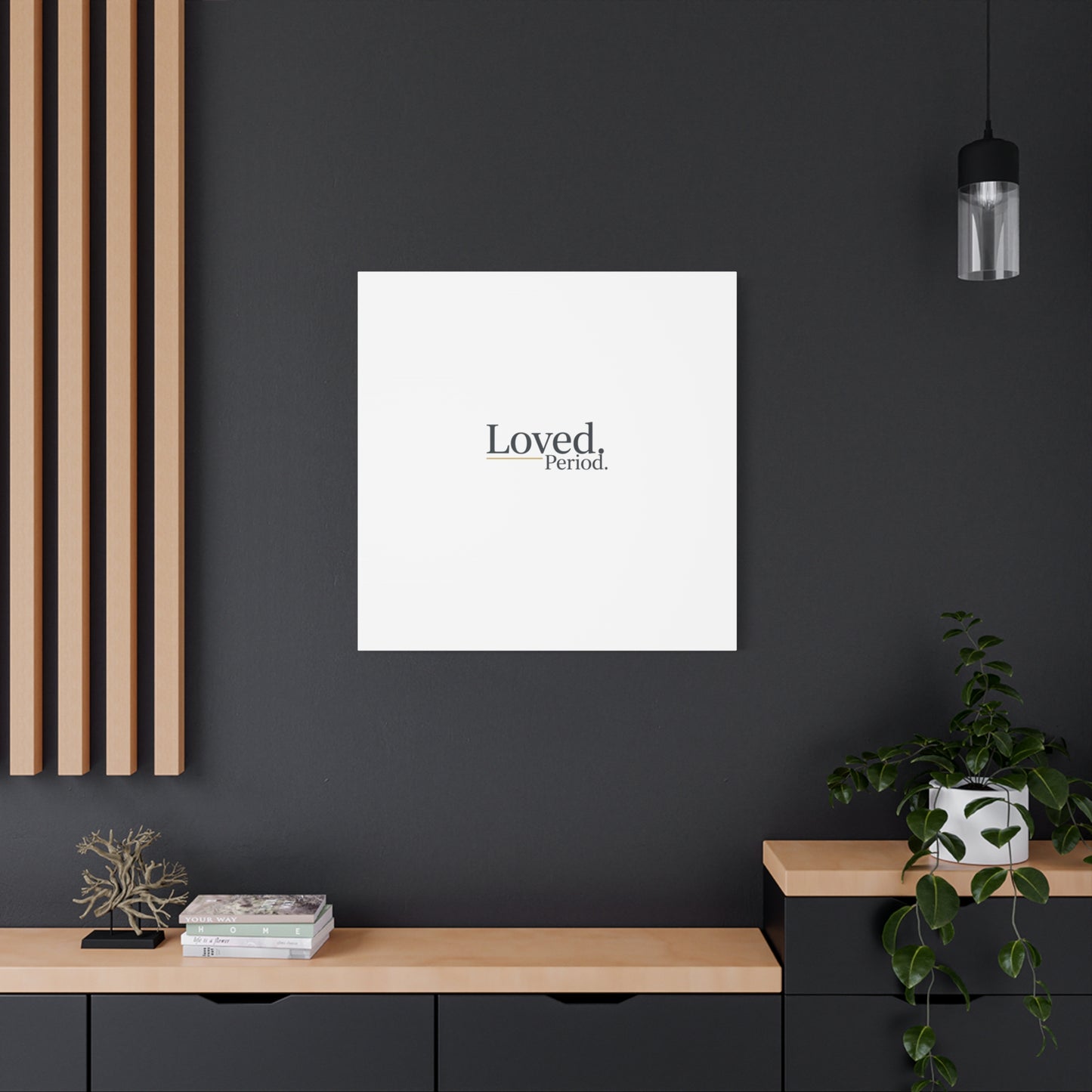 Loved. Period. Canvas | Micro-Romance Galentine’s Self-Love Wall Art