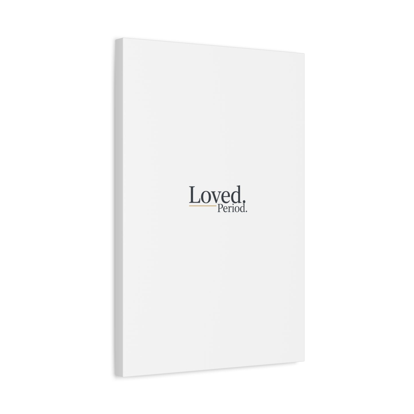 Loved. Period. Canvas | Micro-Romance Galentine’s Self-Love Wall Art