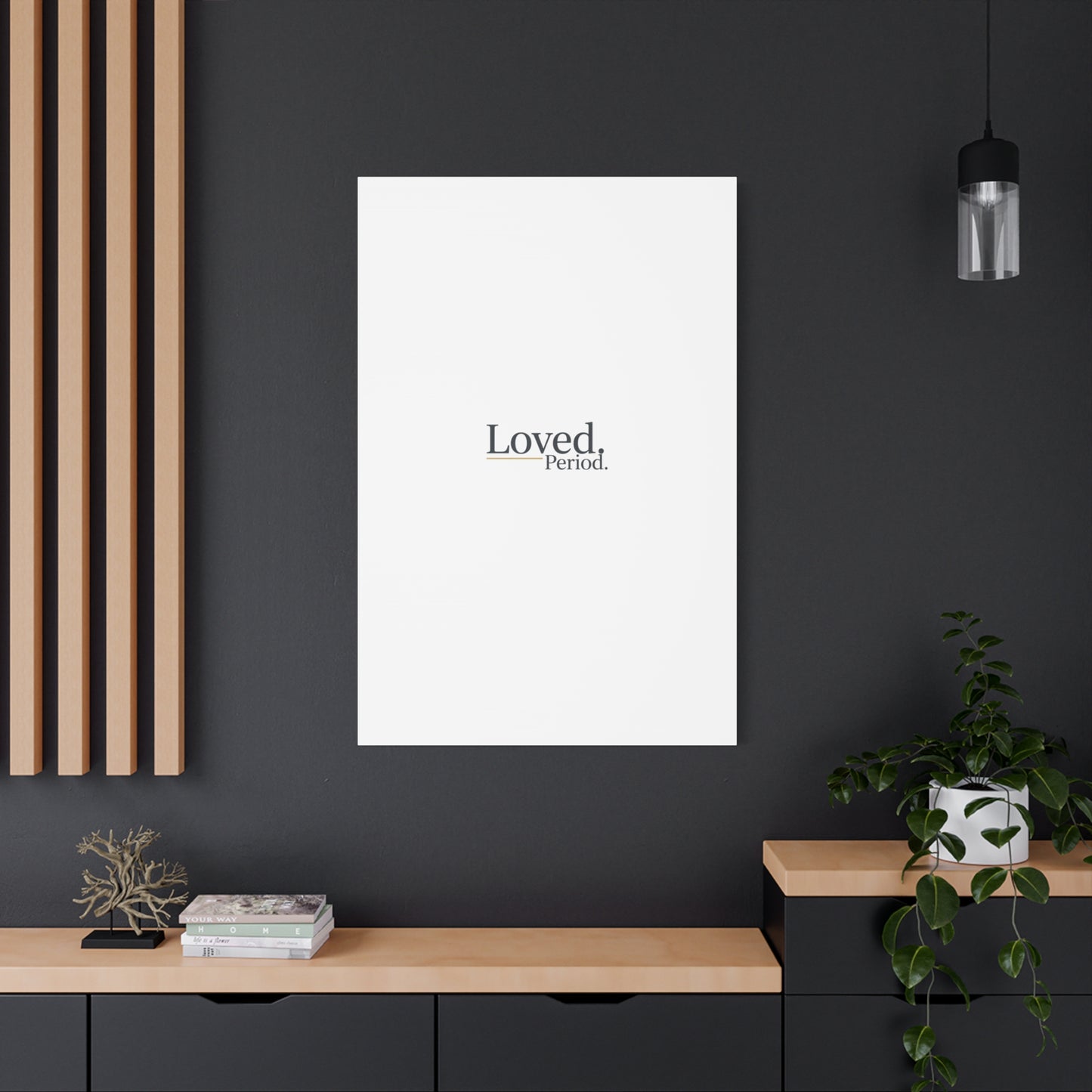 Loved. Period. Canvas | Micro-Romance Galentine’s Self-Love Wall Art