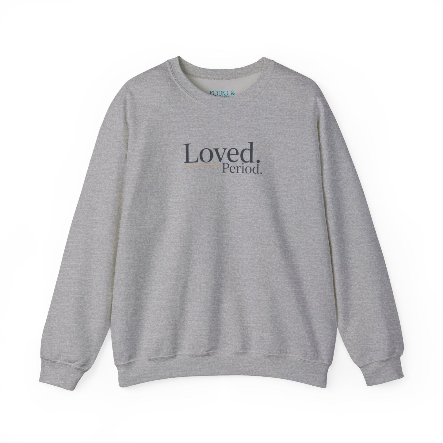 Loved Period crewneck sweatshirt, Micro-Romance self-love, Galentine’s pastel