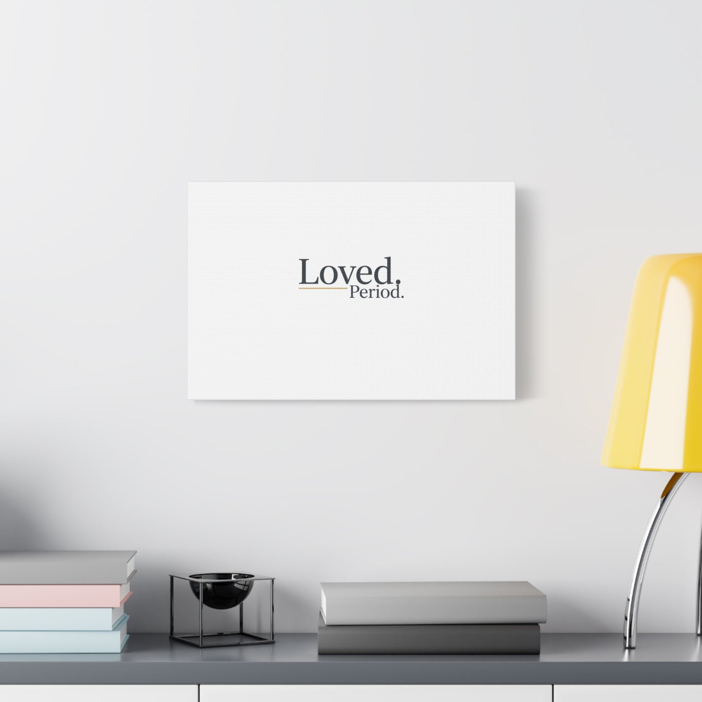 Loved. Period. Canvas | Micro-Romance Galentine’s Self-Love Wall Art