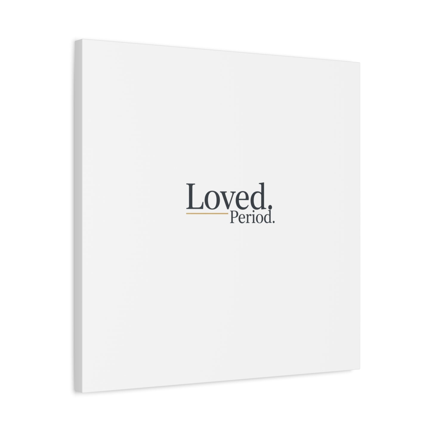Loved. Period. Canvas | Micro-Romance Galentine’s Self-Love Wall Art