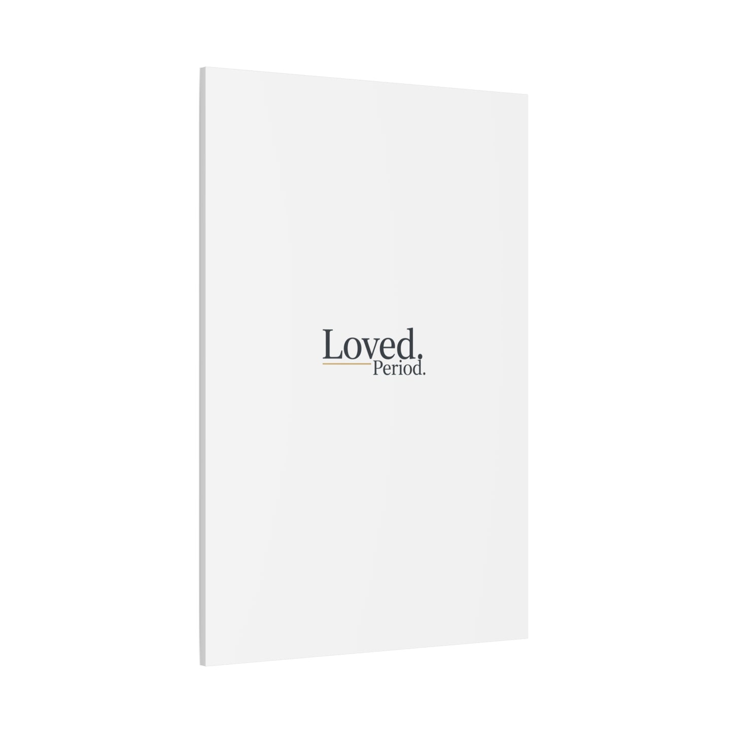 Loved. Period. Canvas | Micro-Romance Galentine’s Self-Love Wall Art