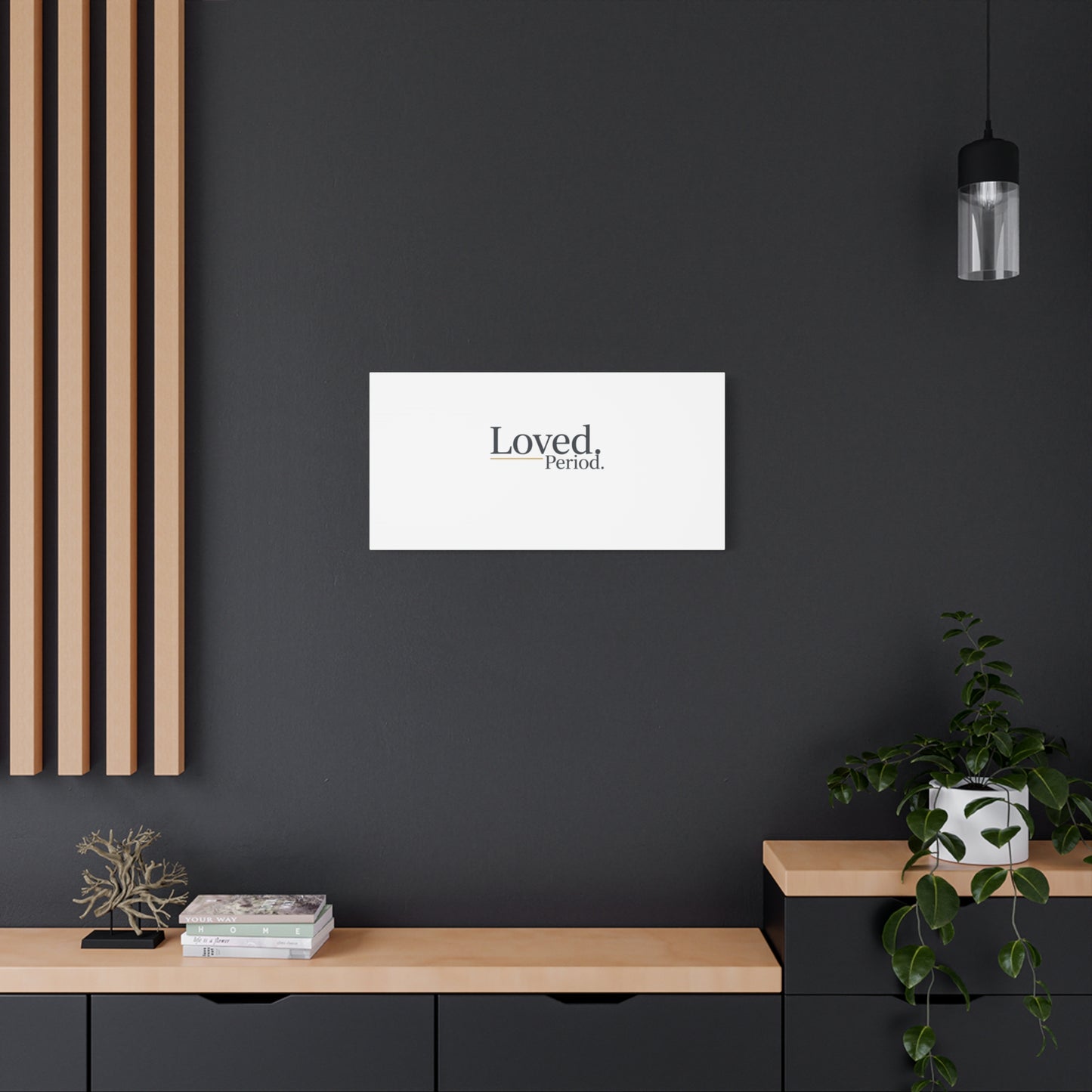 Loved. Period. Canvas | Micro-Romance Galentine’s Self-Love Wall Art