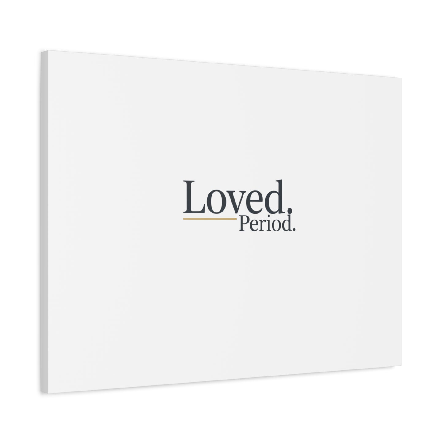 Loved. Period. Canvas | Micro-Romance Galentine’s Self-Love Wall Art
