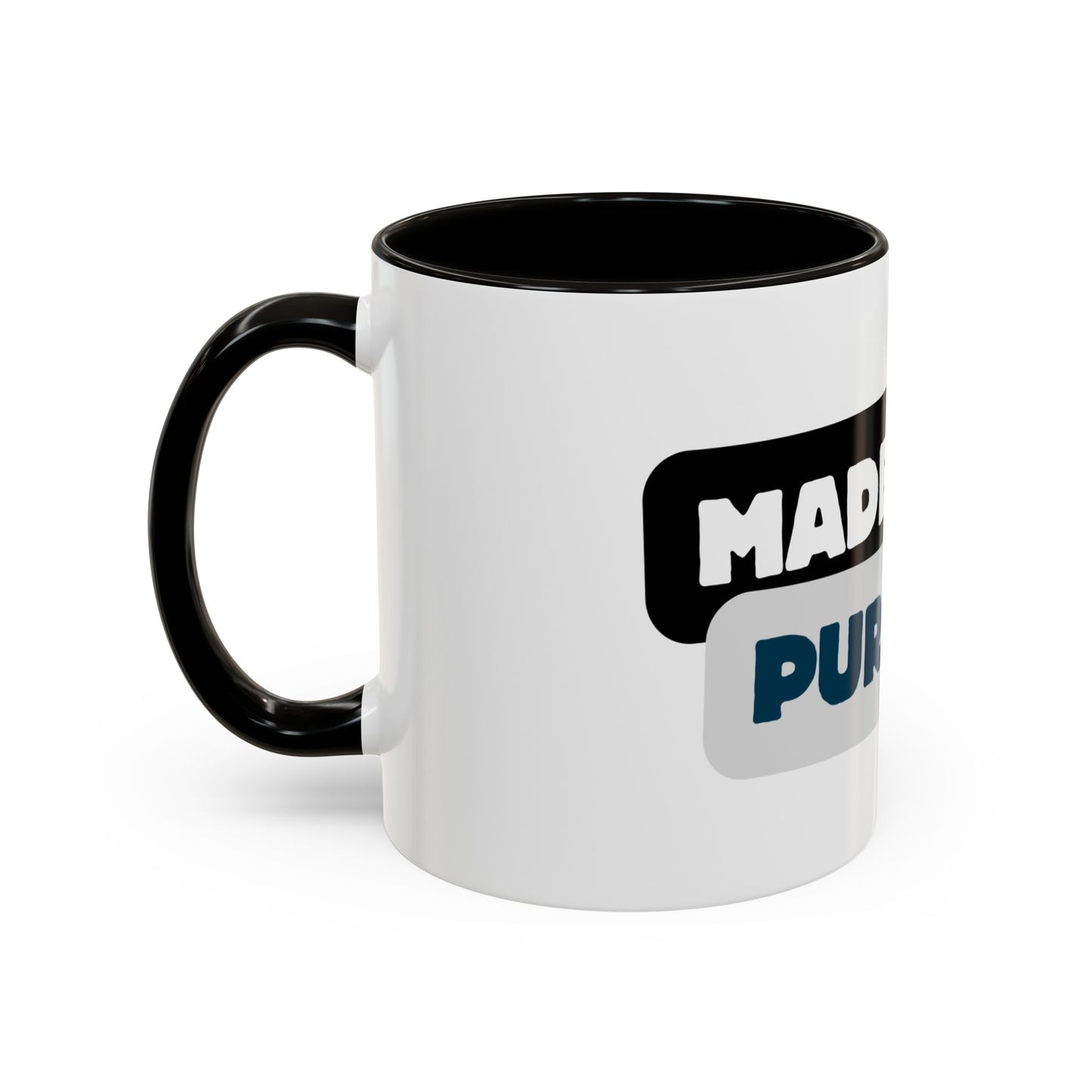 Made With Purpose Coffee Mug — Colorful 11oz & 15oz Ceramic