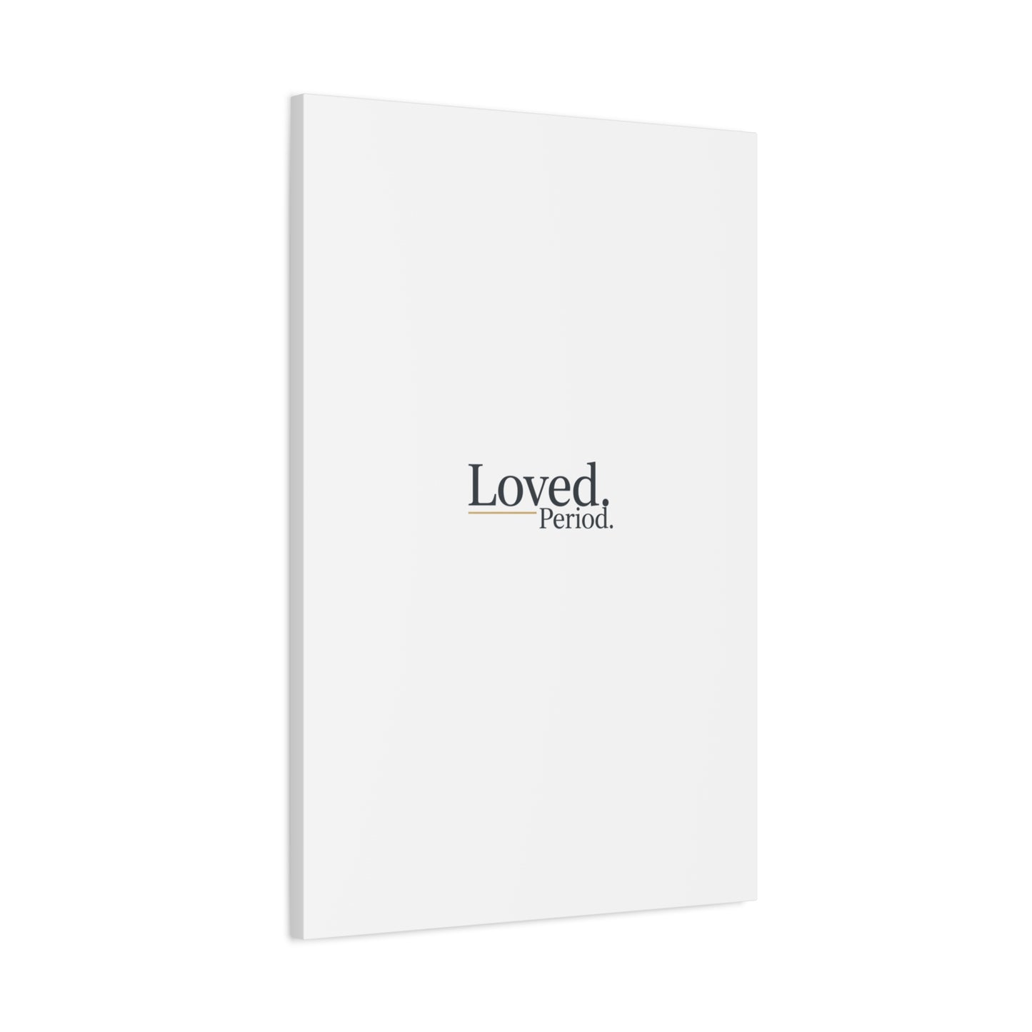 Loved. Period. Canvas | Micro-Romance Galentine’s Self-Love Wall Art