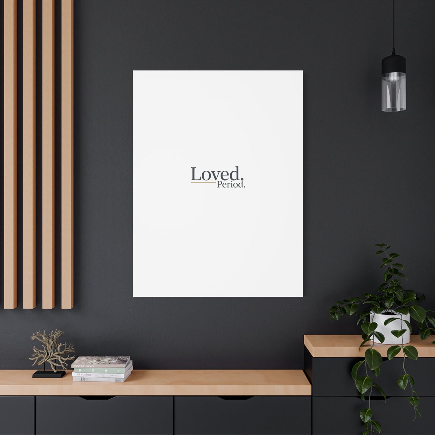 Loved. Period. Canvas | Micro-Romance Galentine’s Self-Love Wall Art