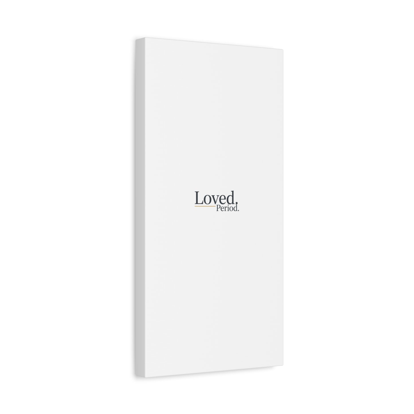 Loved. Period. Canvas | Micro-Romance Galentine’s Self-Love Wall Art