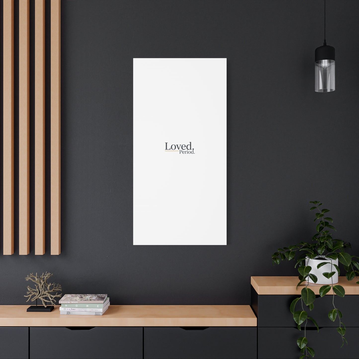 Loved. Period. Canvas | Micro-Romance Galentine’s Self-Love Wall Art