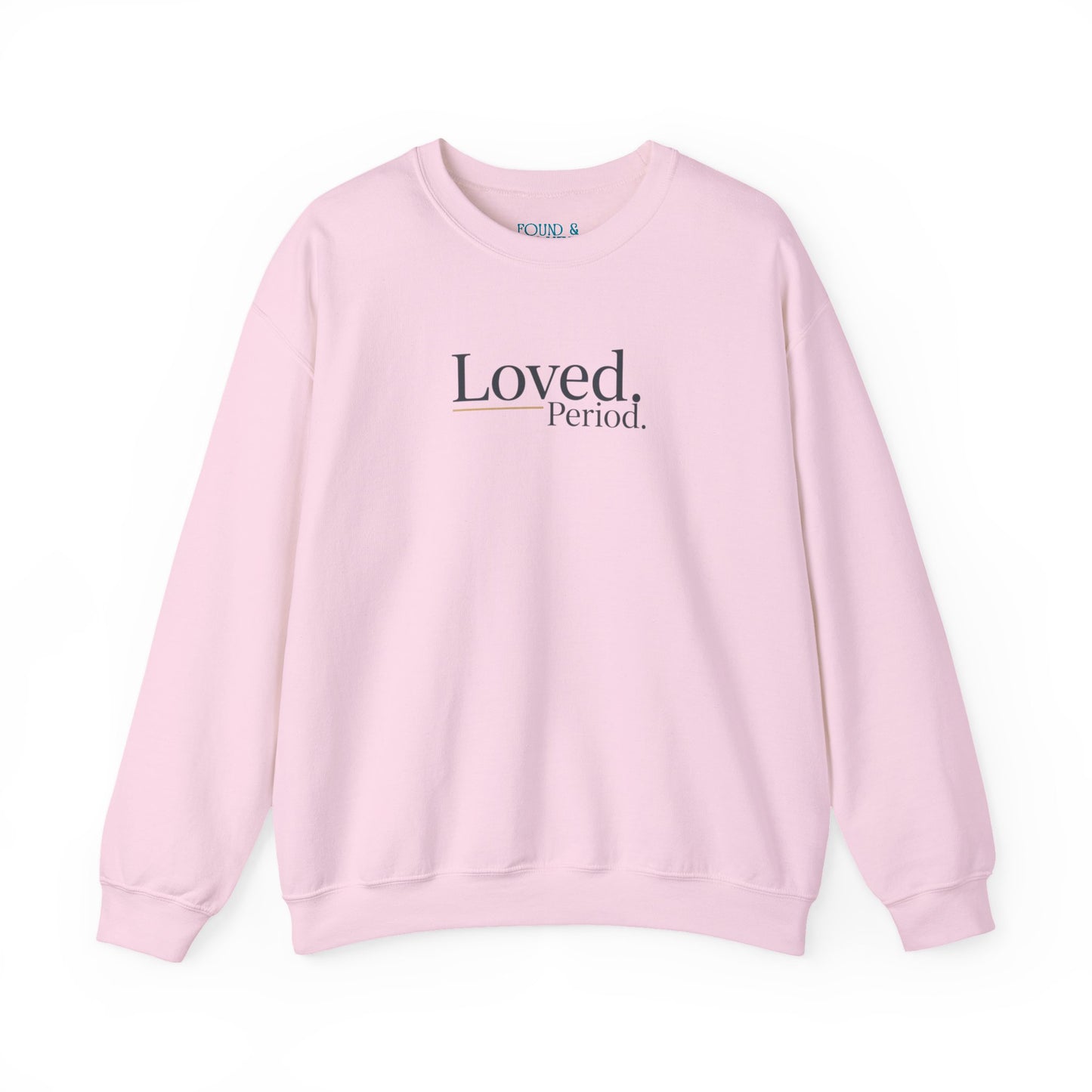 Loved Period crewneck sweatshirt, Micro-Romance self-love, Galentine’s pastel