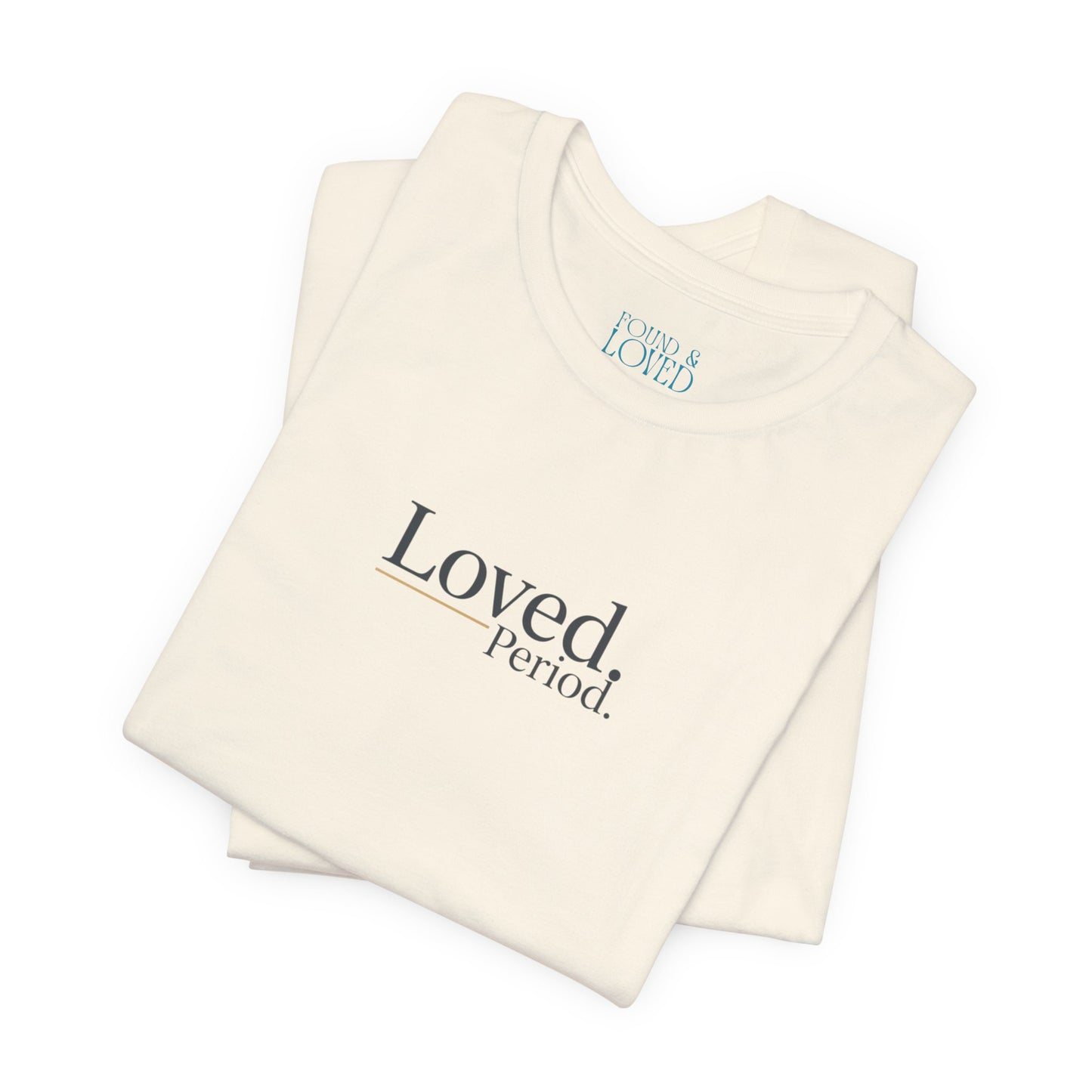 Loved Period Tee | Micro-Romance, Galentine’s Self-Love