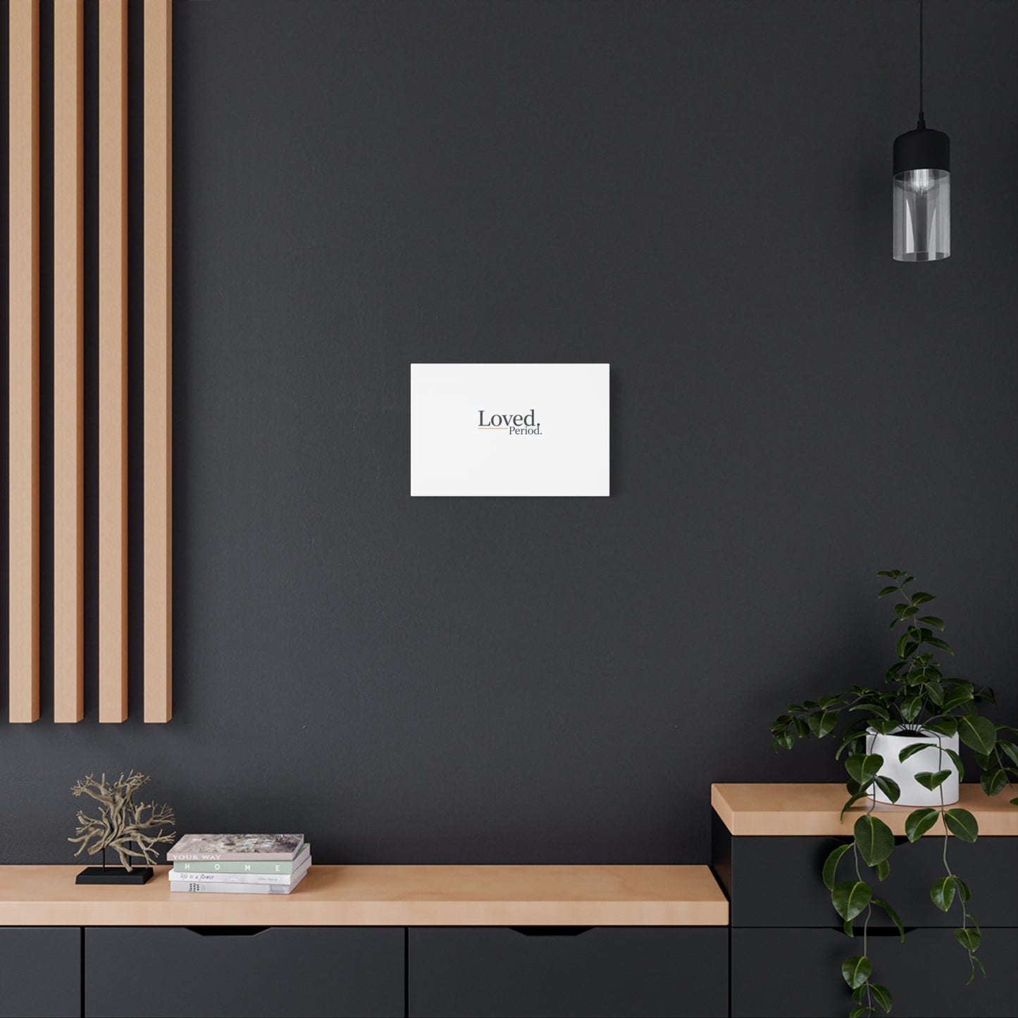 Loved. Period. Canvas | Micro-Romance Galentine’s Self-Love Wall Art