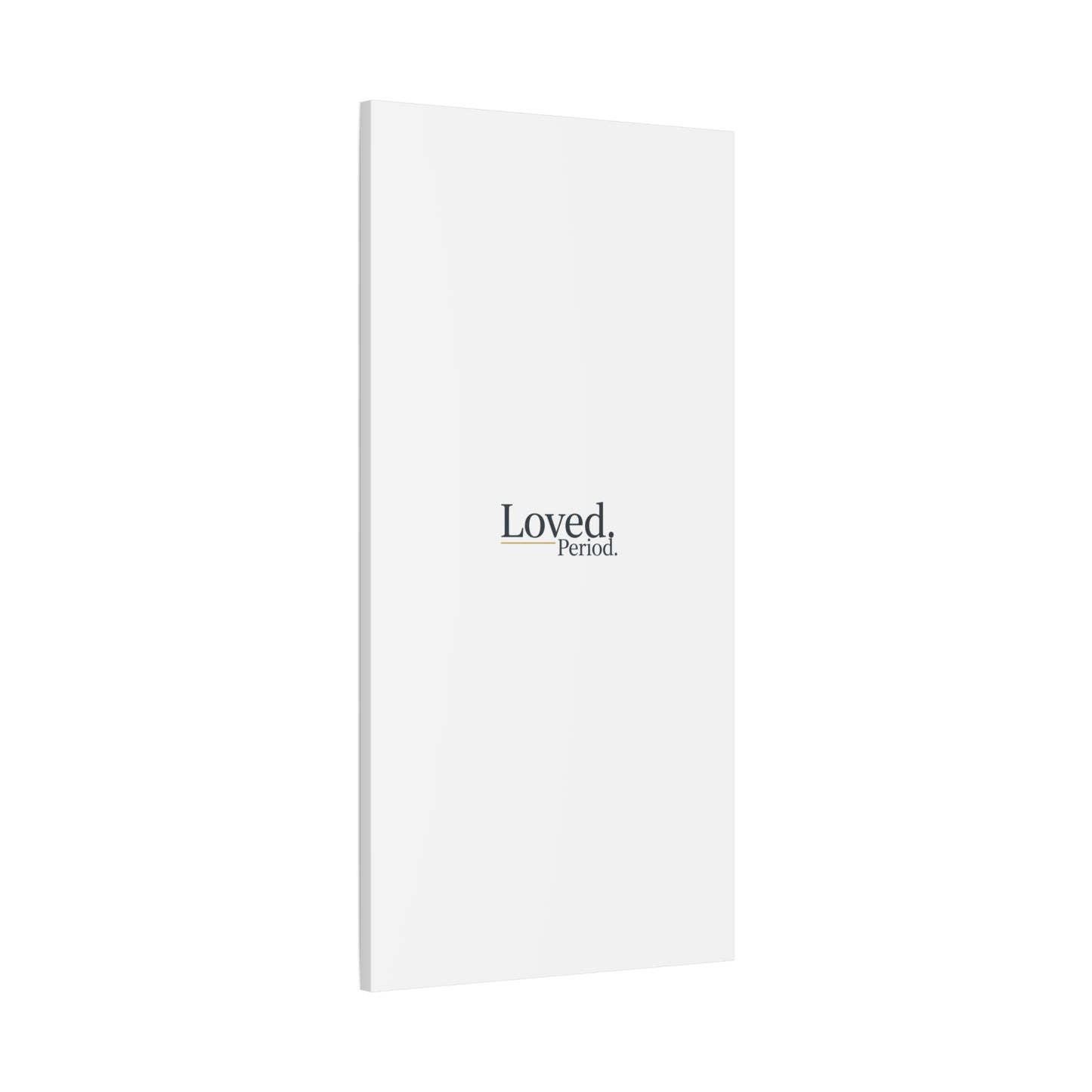 Loved. Period. Canvas | Micro-Romance Galentine’s Self-Love Wall Art