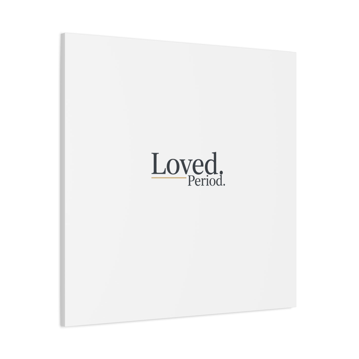 Loved. Period. Canvas | Micro-Romance Galentine’s Self-Love Wall Art