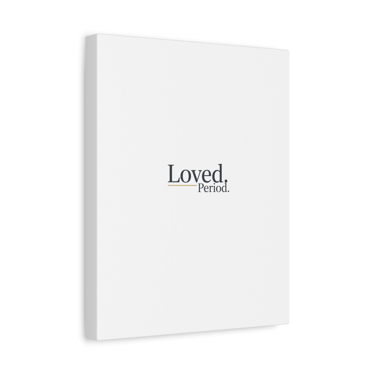Loved. Period. Canvas | Micro-Romance Galentine’s Self-Love Wall Art