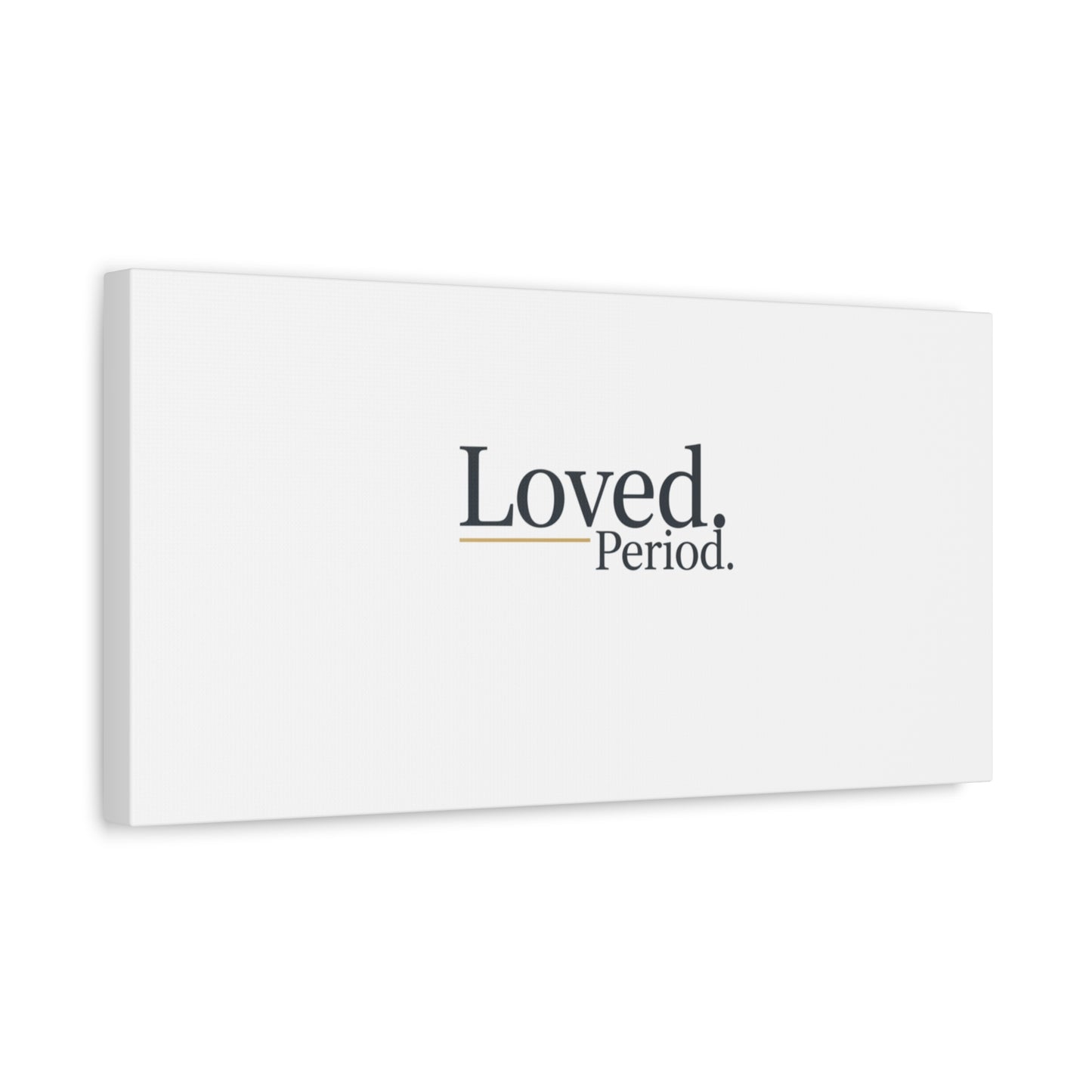 Loved. Period. Canvas | Micro-Romance Galentine’s Self-Love Wall Art