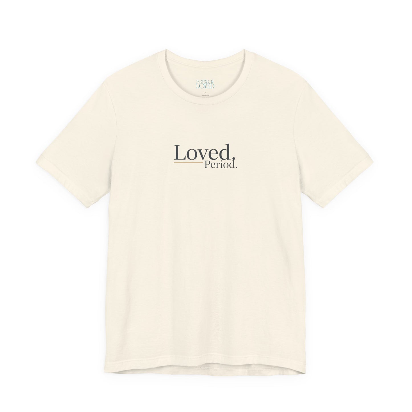 Loved Period Tee | Micro-Romance, Galentine’s Self-Love