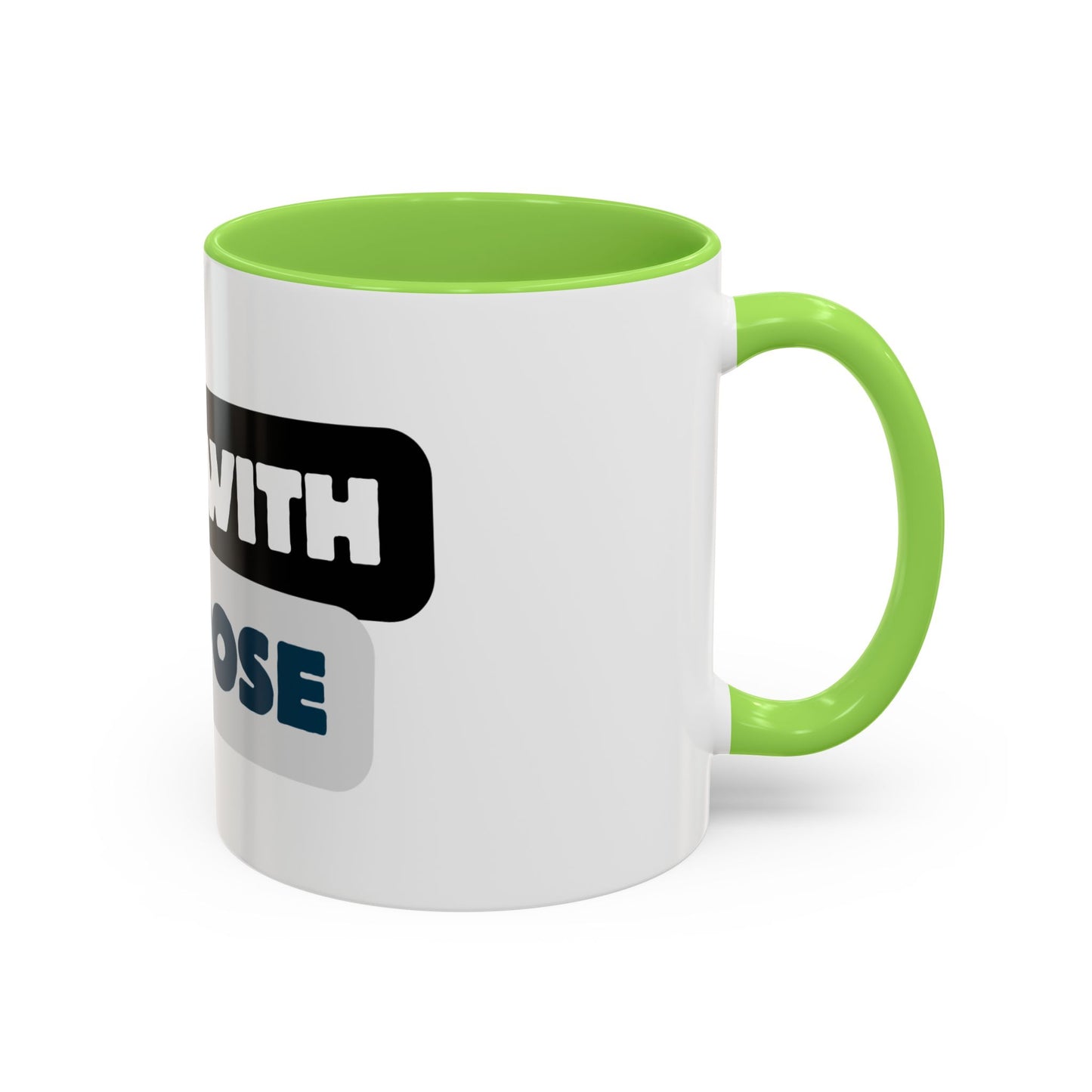Made With Purpose Coffee Mug — Colorful 11oz & 15oz Ceramic