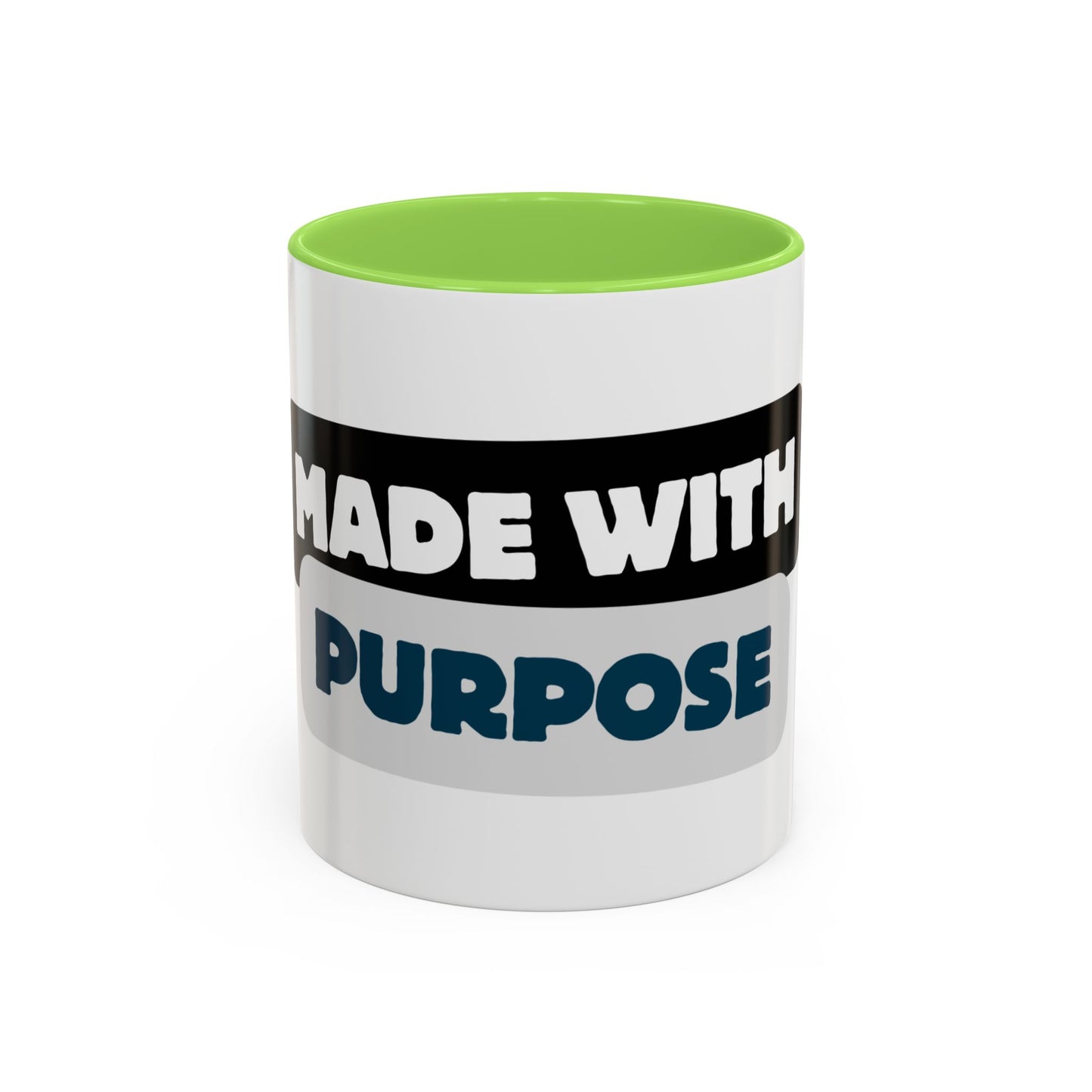 Made With Purpose Coffee Mug — Colorful 11oz & 15oz Ceramic