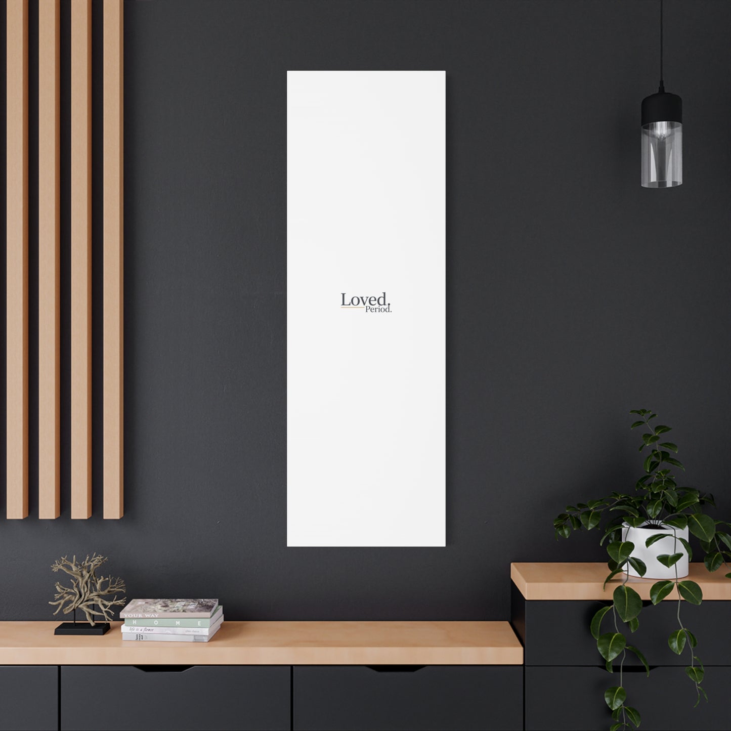 Loved. Period. Canvas | Micro-Romance Galentine’s Self-Love Wall Art