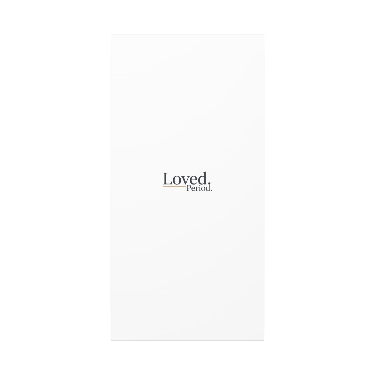 Loved. Period. Canvas | Micro-Romance Galentine’s Self-Love Wall Art