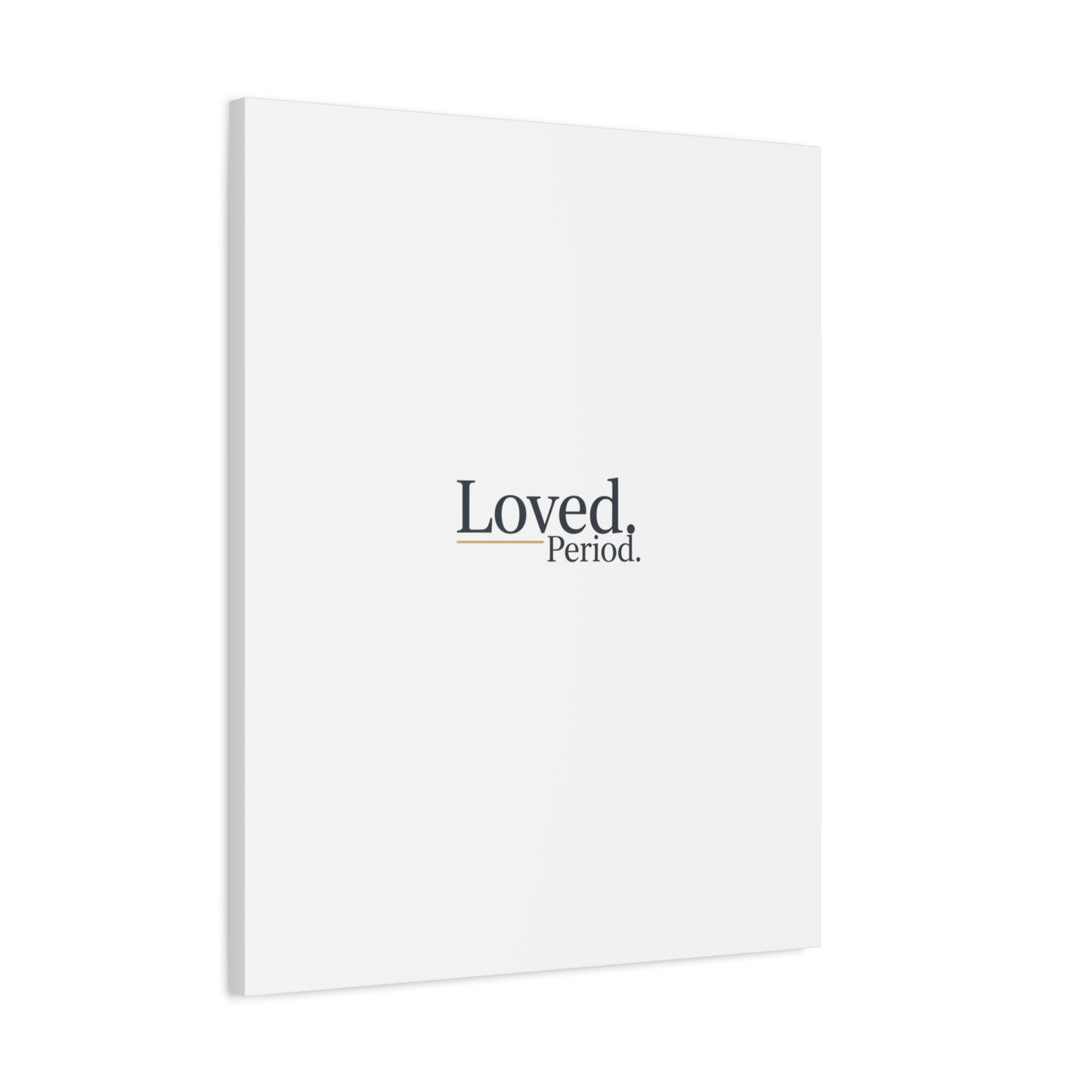 Loved. Period. Canvas | Micro-Romance Galentine’s Self-Love Wall Art