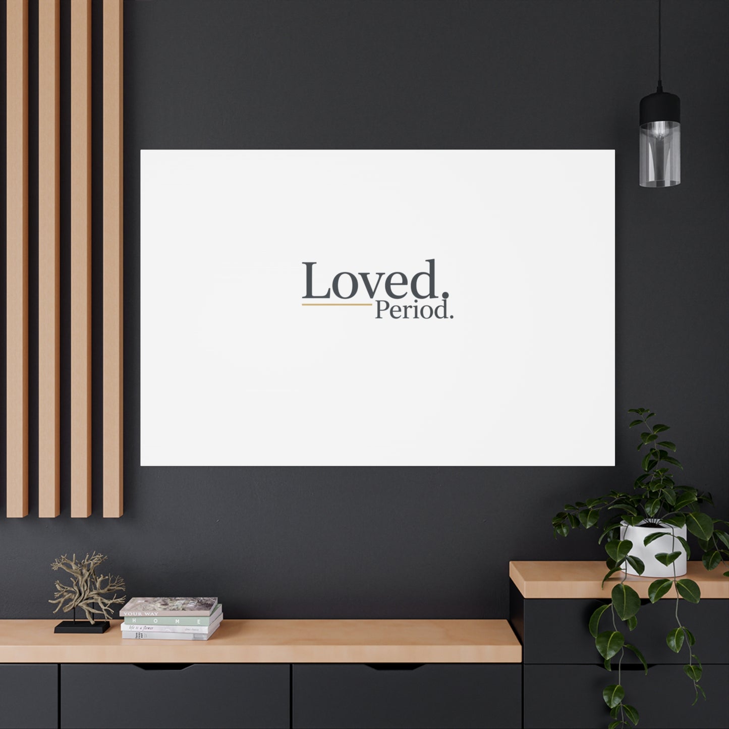 Loved. Period. Canvas | Micro-Romance Galentine’s Self-Love Wall Art