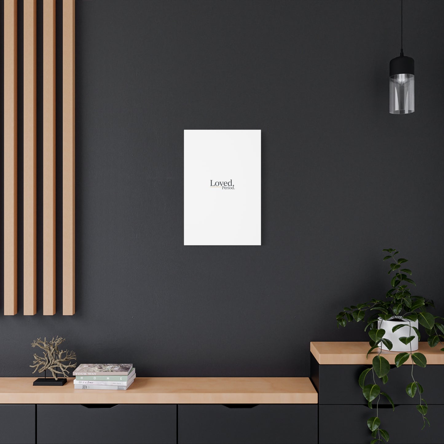 Loved. Period. Canvas | Micro-Romance Galentine’s Self-Love Wall Art