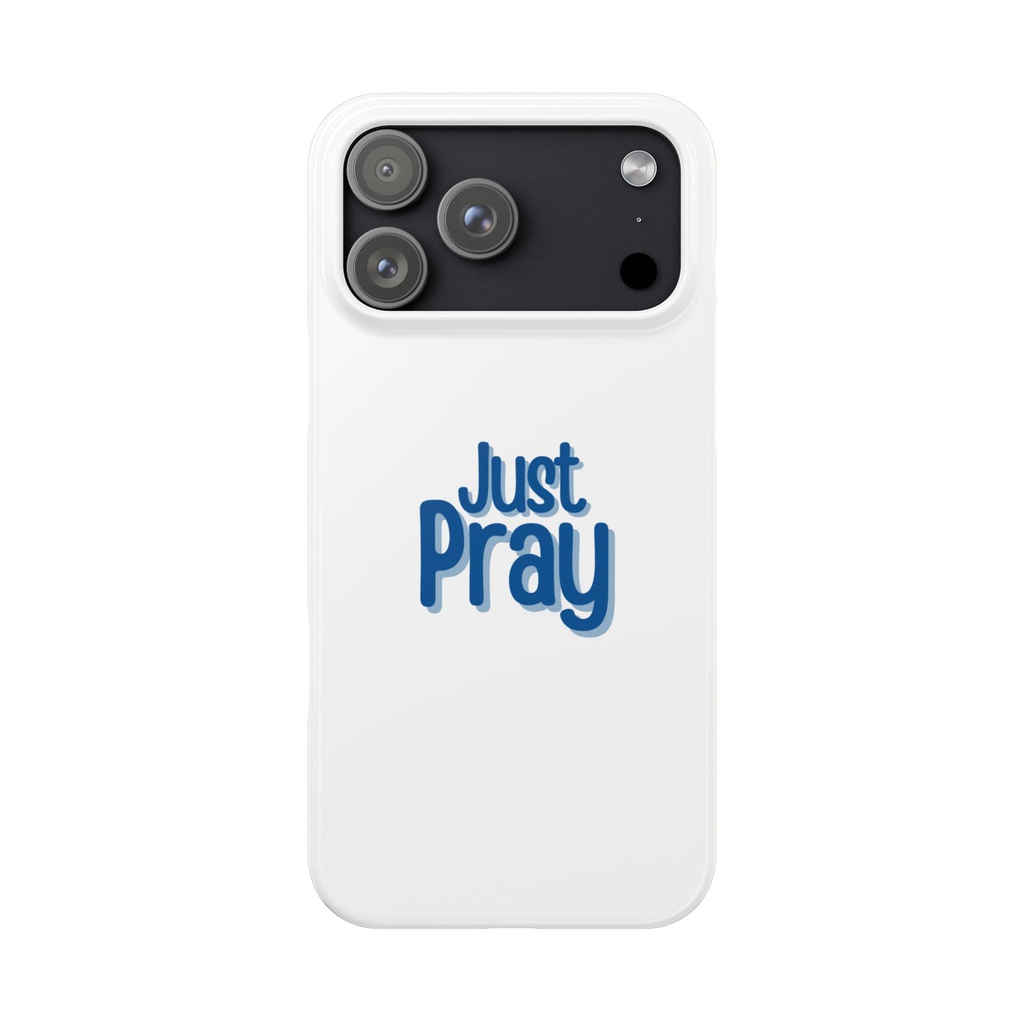 Just Pray Slim Phone Case — Minimal Faith-Inspired Protective Cover