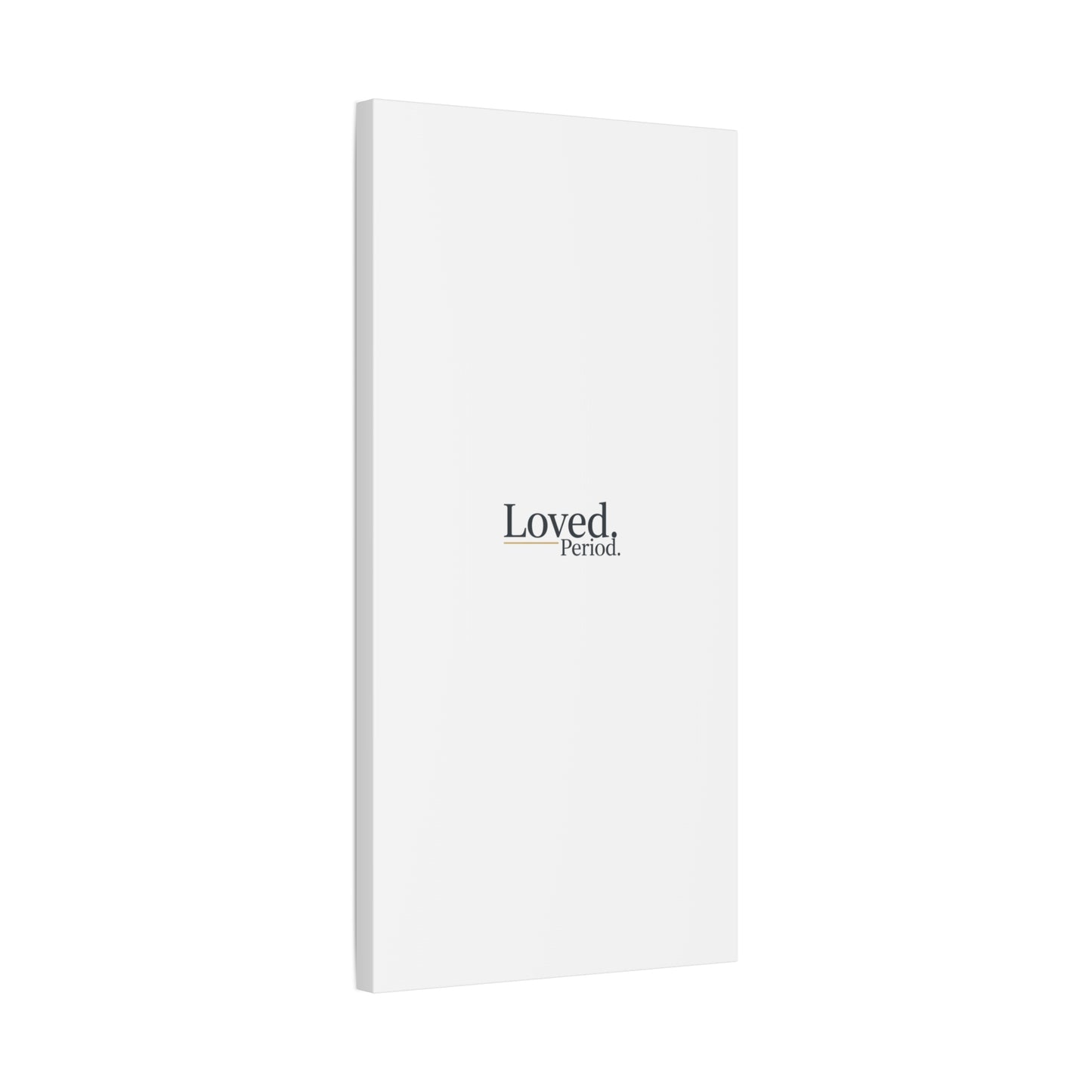 Loved. Period. Canvas | Micro-Romance Galentine’s Self-Love Wall Art