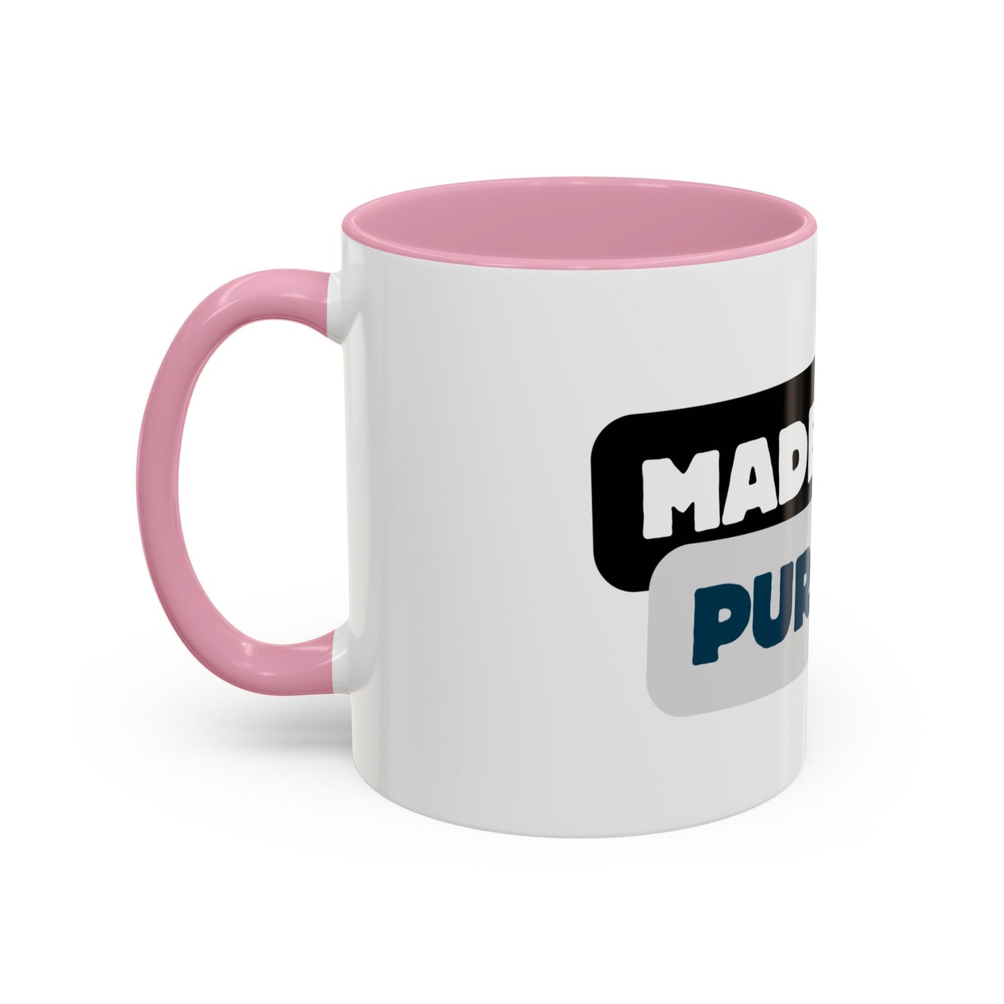 Made With Purpose Coffee Mug — Colorful 11oz & 15oz Ceramic