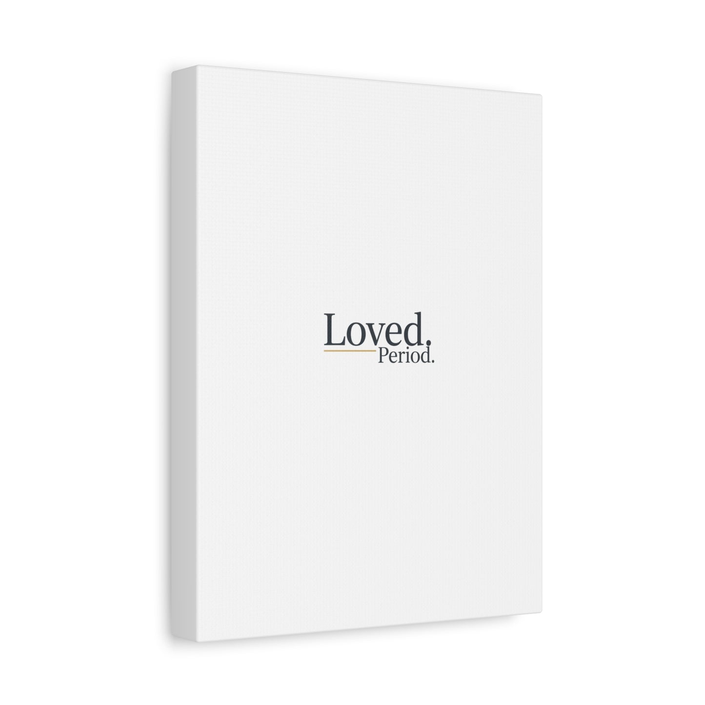 Loved. Period. Canvas | Micro-Romance Galentine’s Self-Love Wall Art