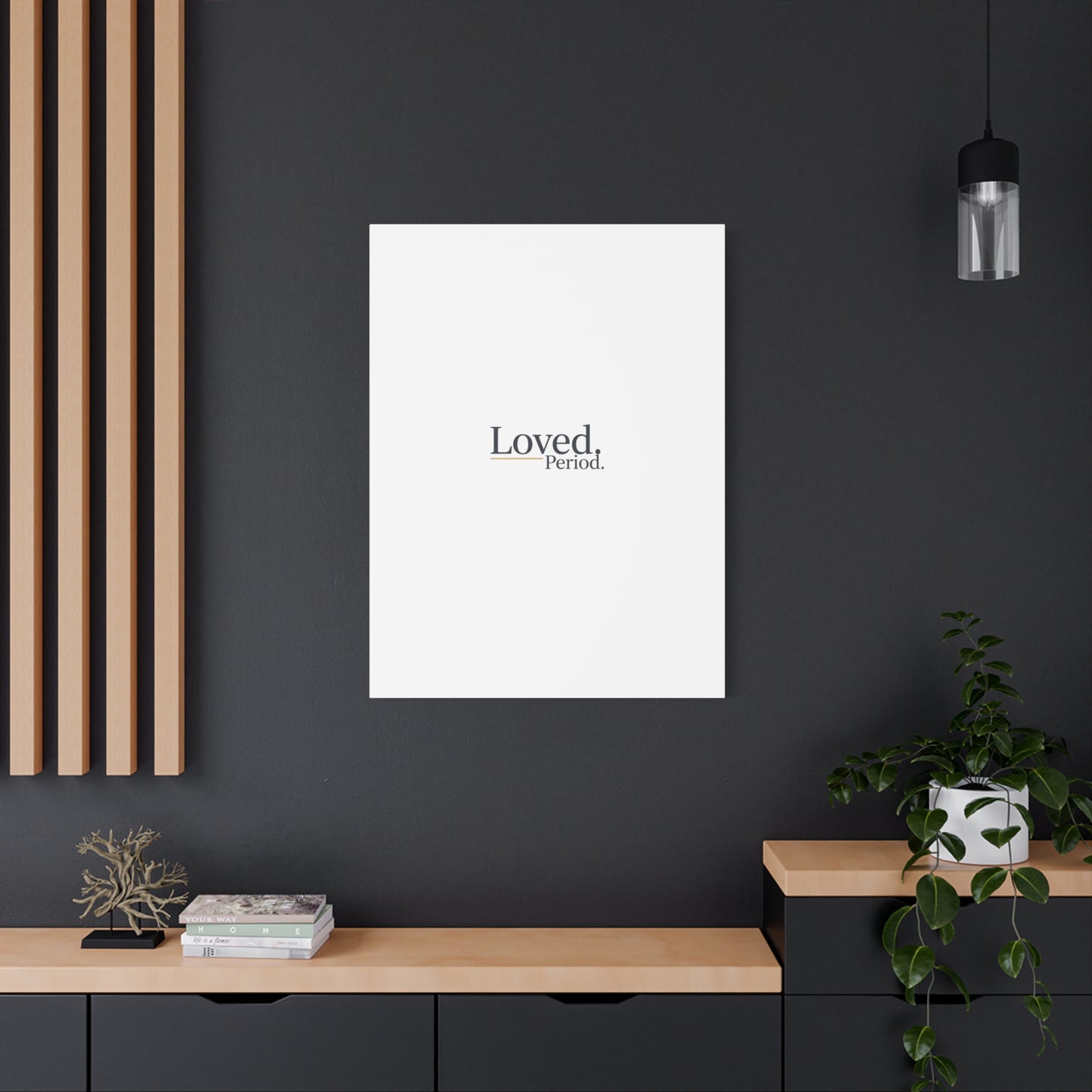 Loved. Period. Canvas | Micro-Romance Galentine’s Self-Love Wall Art