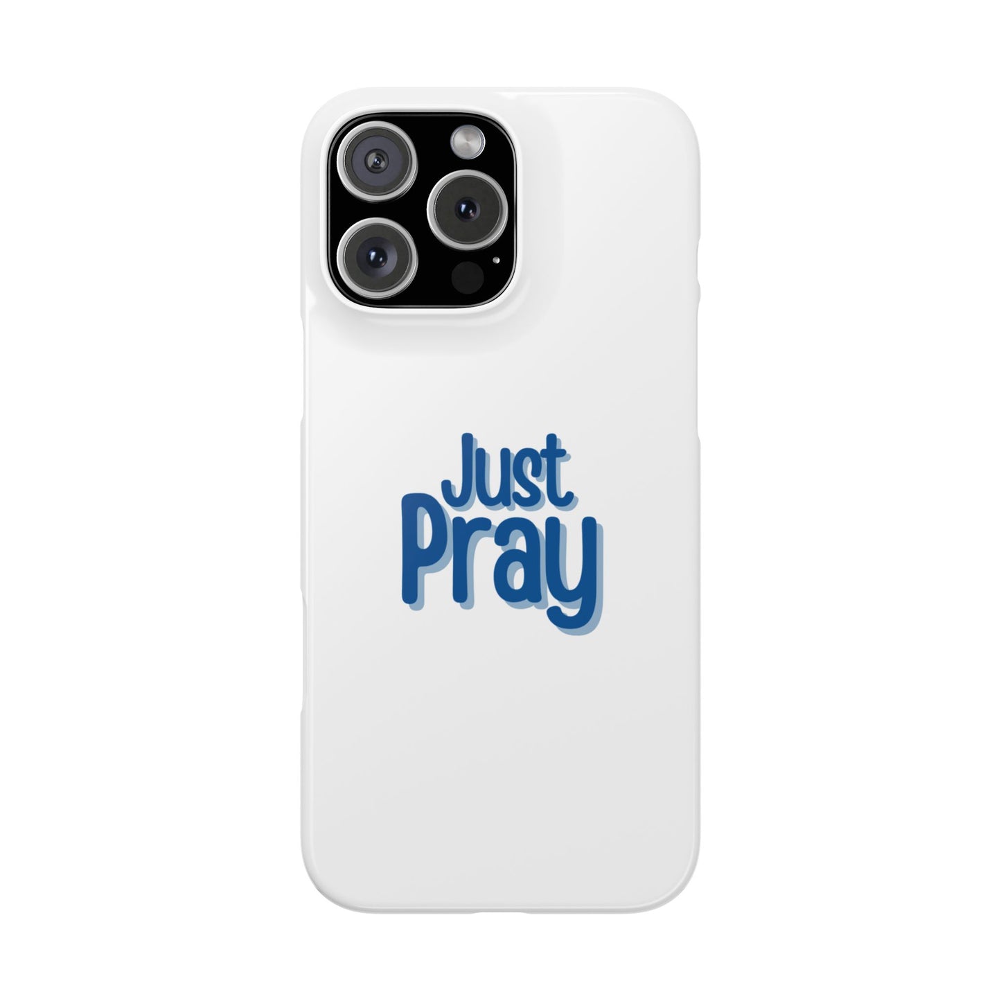 Just Pray Slim Phone Case — Minimal Faith-Inspired Protective Cover