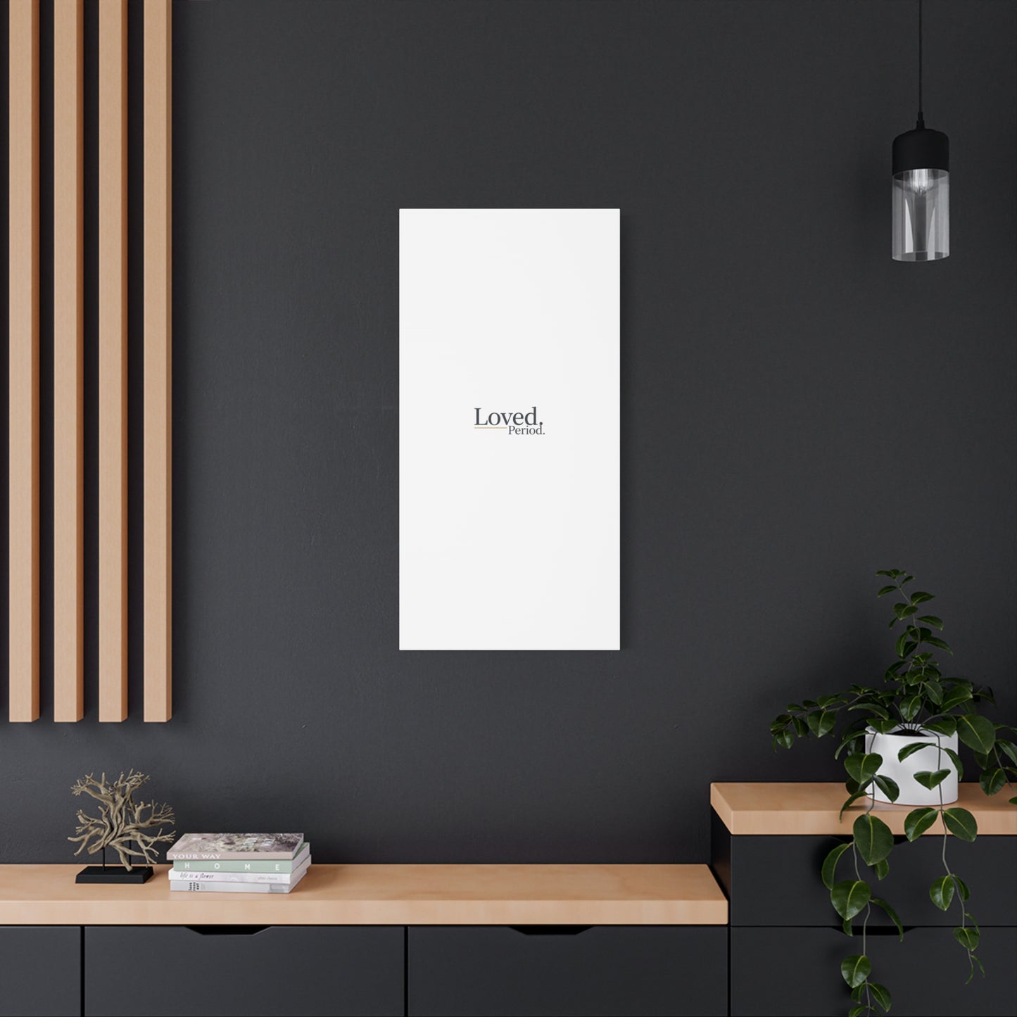 Loved. Period. Canvas | Micro-Romance Galentine’s Self-Love Wall Art