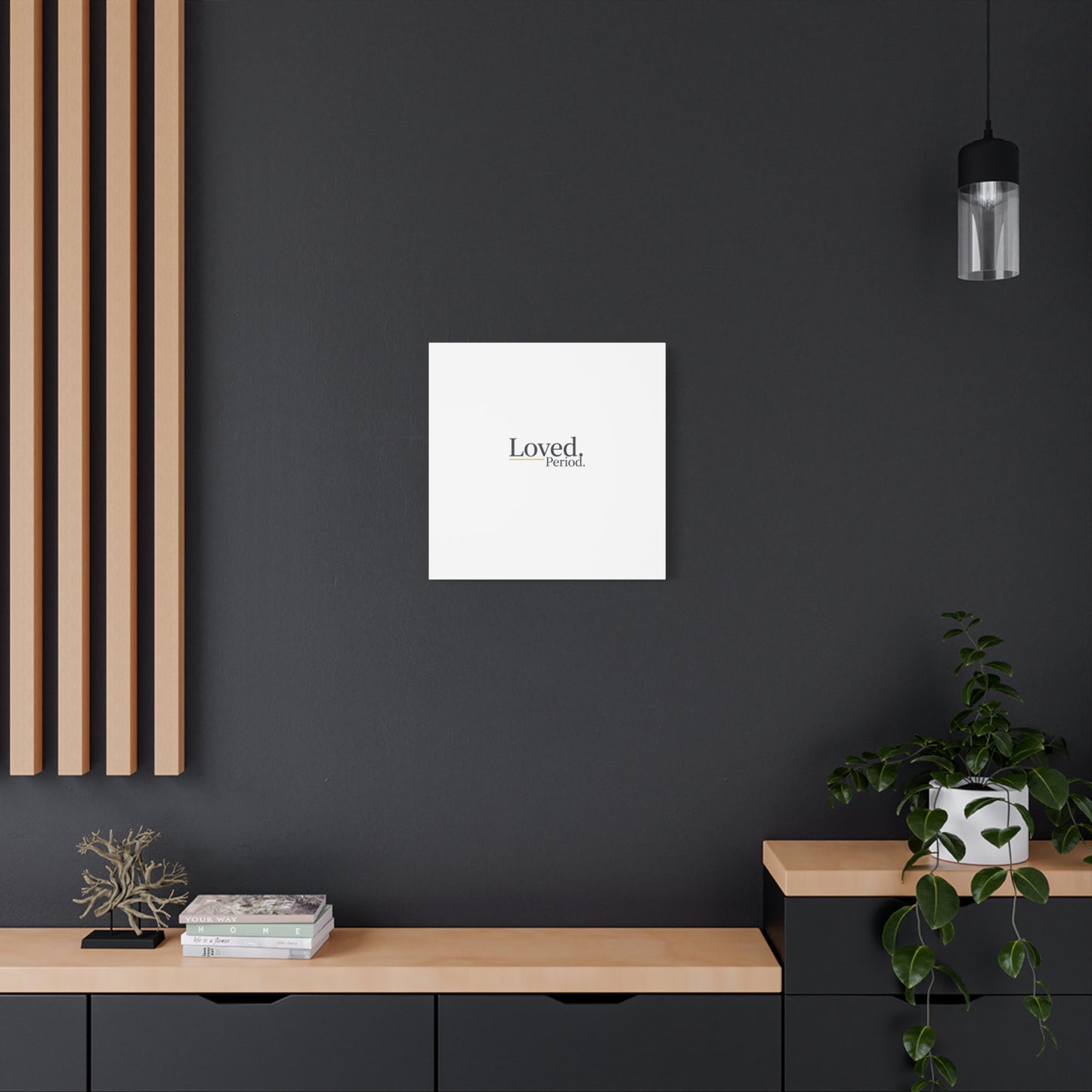 Loved. Period. Canvas | Micro-Romance Galentine’s Self-Love Wall Art