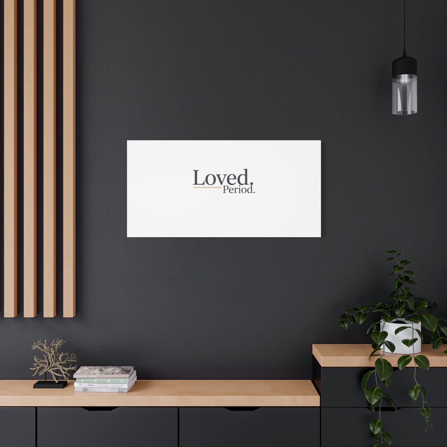 Loved. Period. Canvas | Micro-Romance Galentine’s Self-Love Wall Art