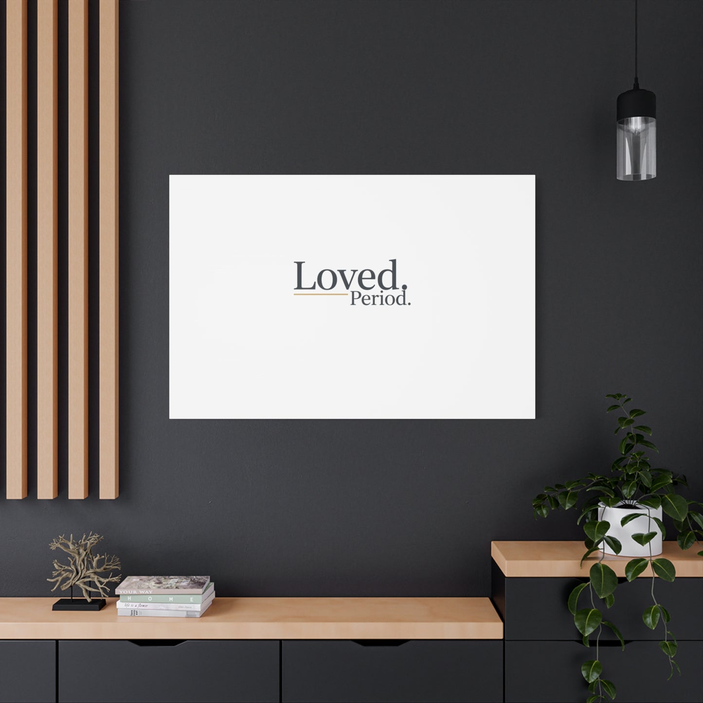Loved. Period. Canvas | Micro-Romance Galentine’s Self-Love Wall Art