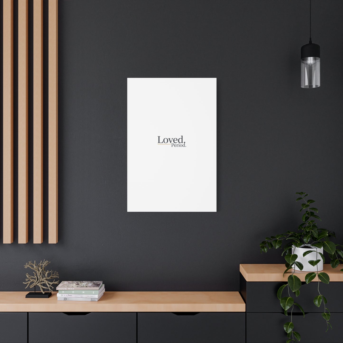 Loved. Period. Canvas | Micro-Romance Galentine’s Self-Love Wall Art