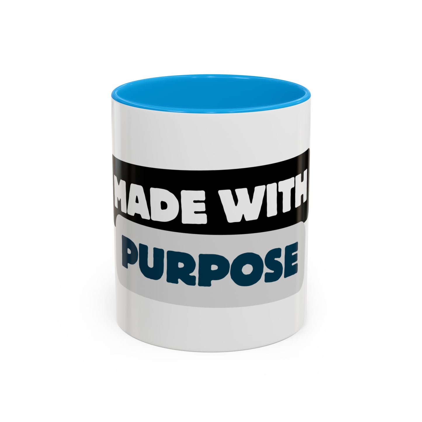Made With Purpose Coffee Mug — Colorful 11oz & 15oz Ceramic