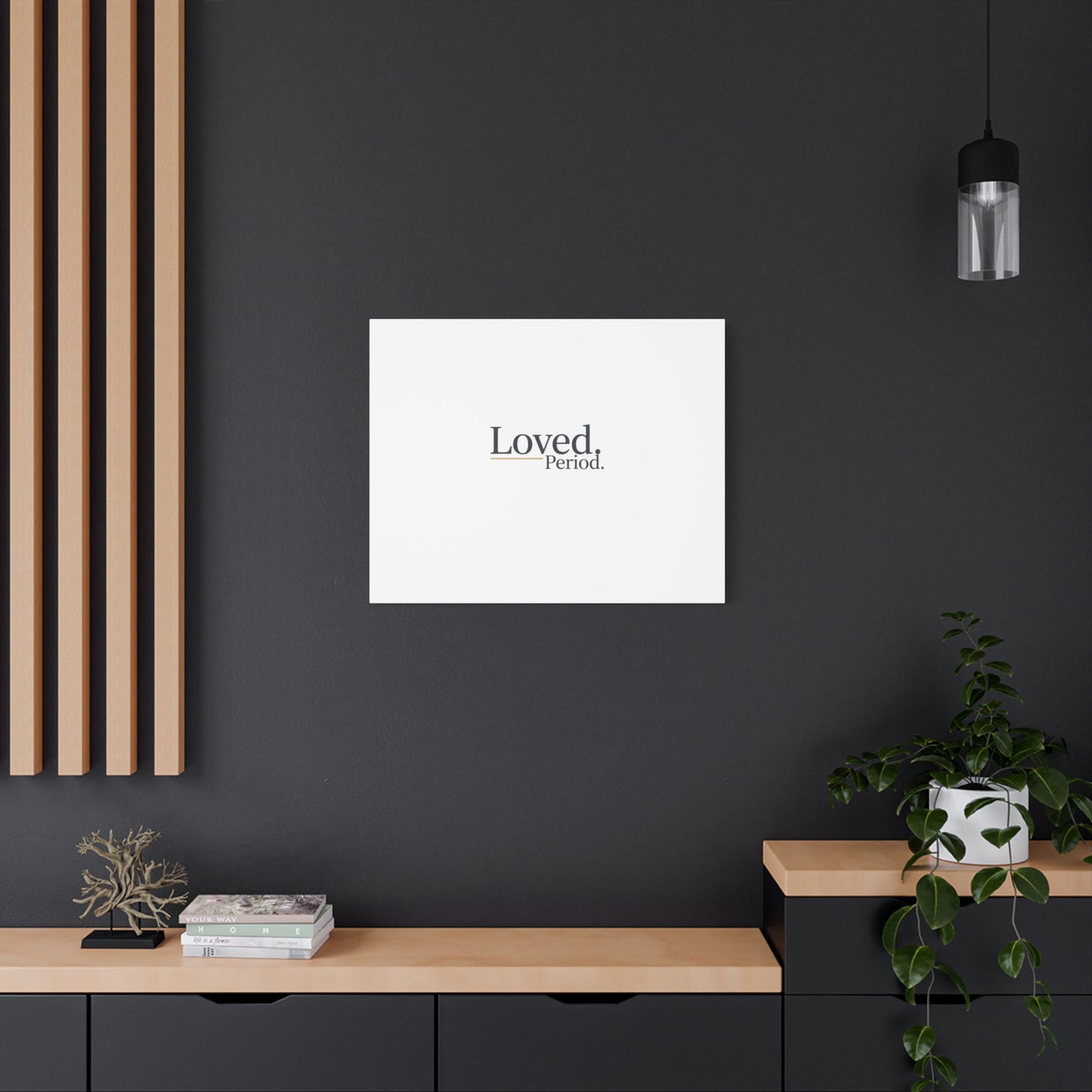 Loved. Period. Canvas | Micro-Romance Galentine’s Self-Love Wall Art