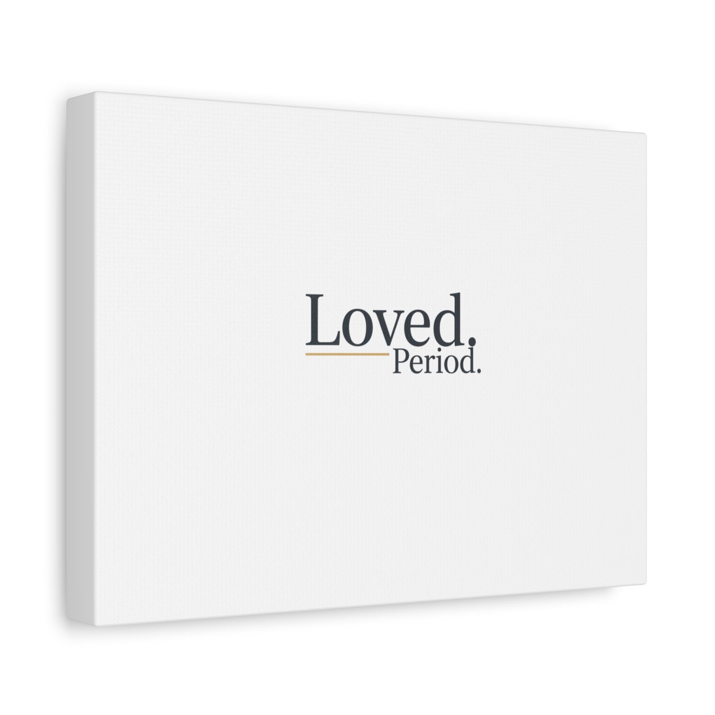 Loved. Period. Canvas | Micro-Romance Galentine’s Self-Love Wall Art