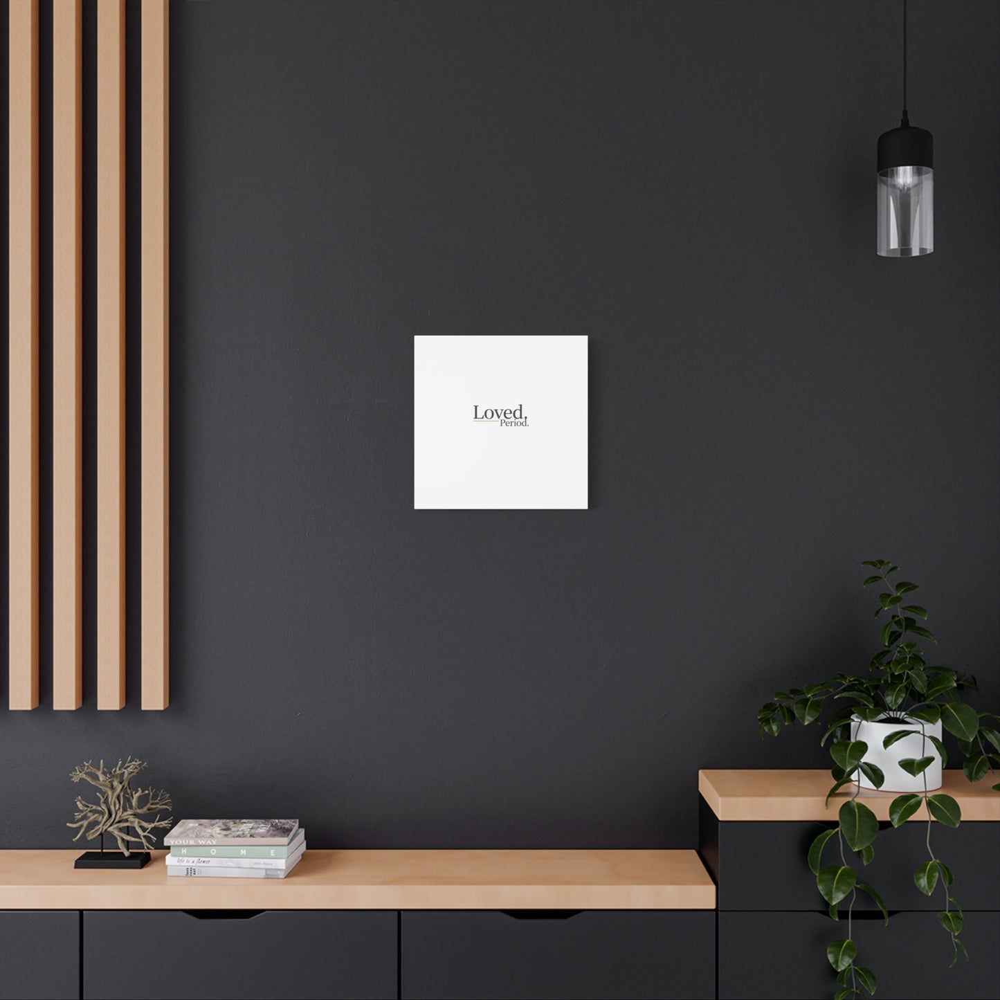 Loved. Period. Canvas | Micro-Romance Galentine’s Self-Love Wall Art