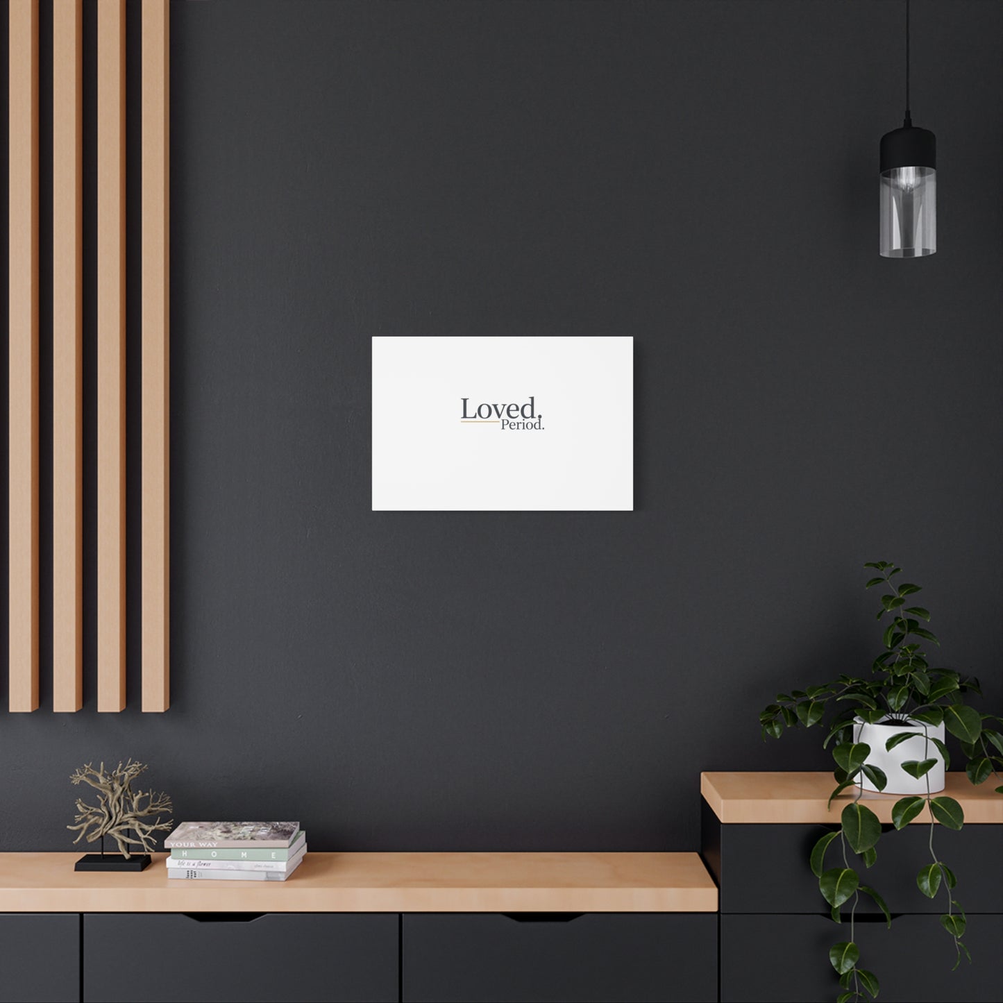 Loved. Period. Canvas | Micro-Romance Galentine’s Self-Love Wall Art
