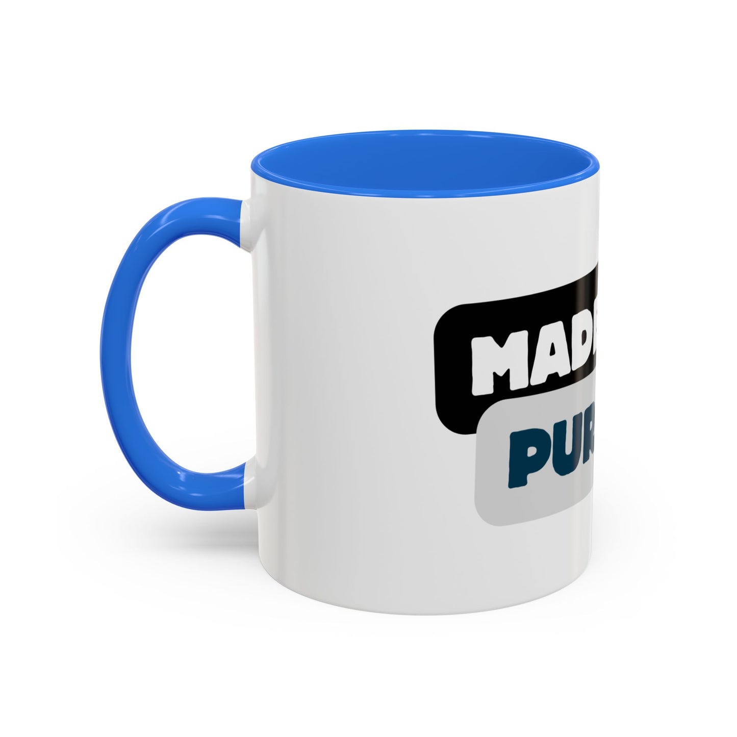 Made With Purpose Coffee Mug — Colorful 11oz & 15oz Ceramic