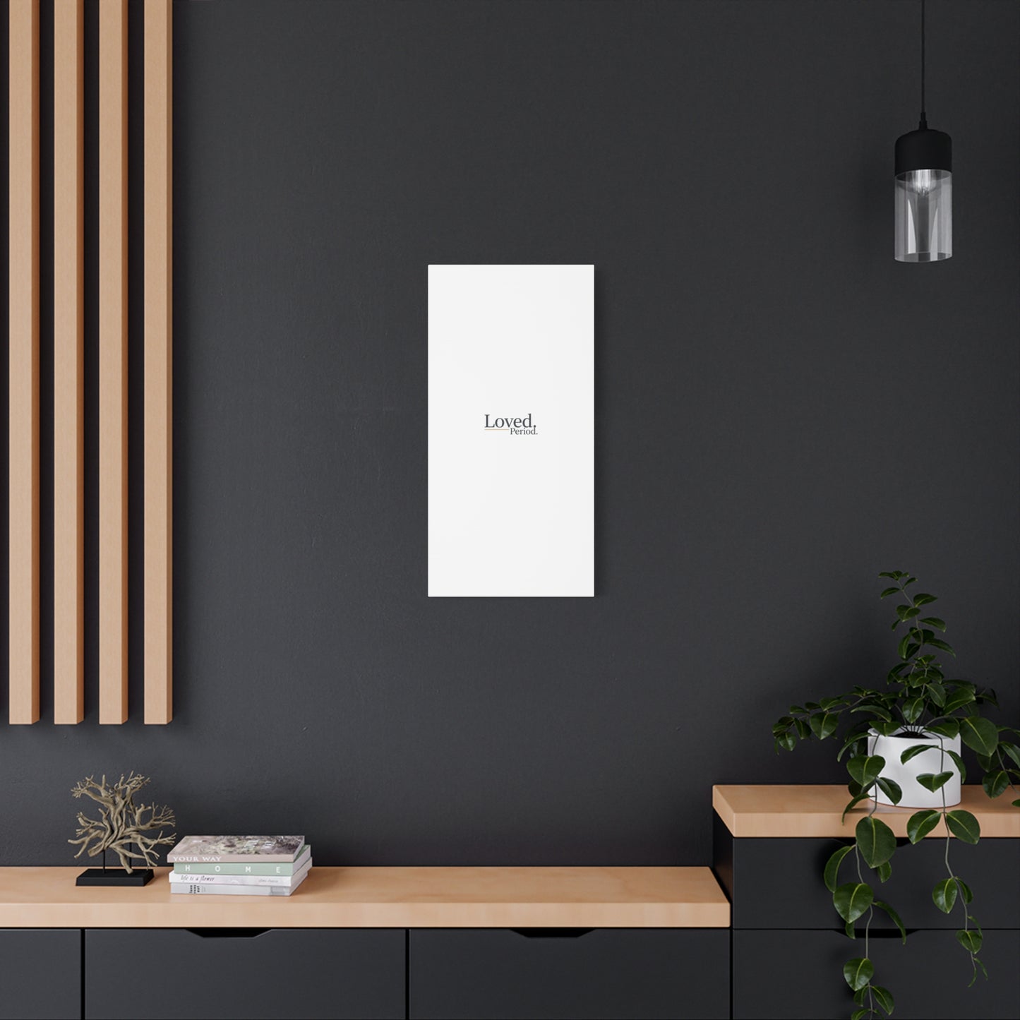 Loved. Period. Canvas | Micro-Romance Galentine’s Self-Love Wall Art