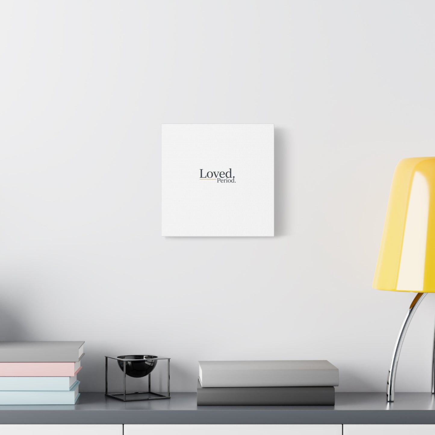 Loved. Period. Canvas | Micro-Romance Galentine’s Self-Love Wall Art