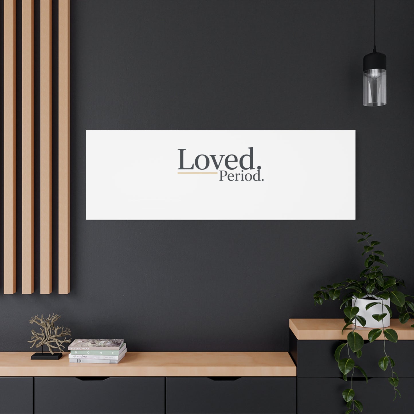 Loved. Period. Canvas | Micro-Romance Galentine’s Self-Love Wall Art